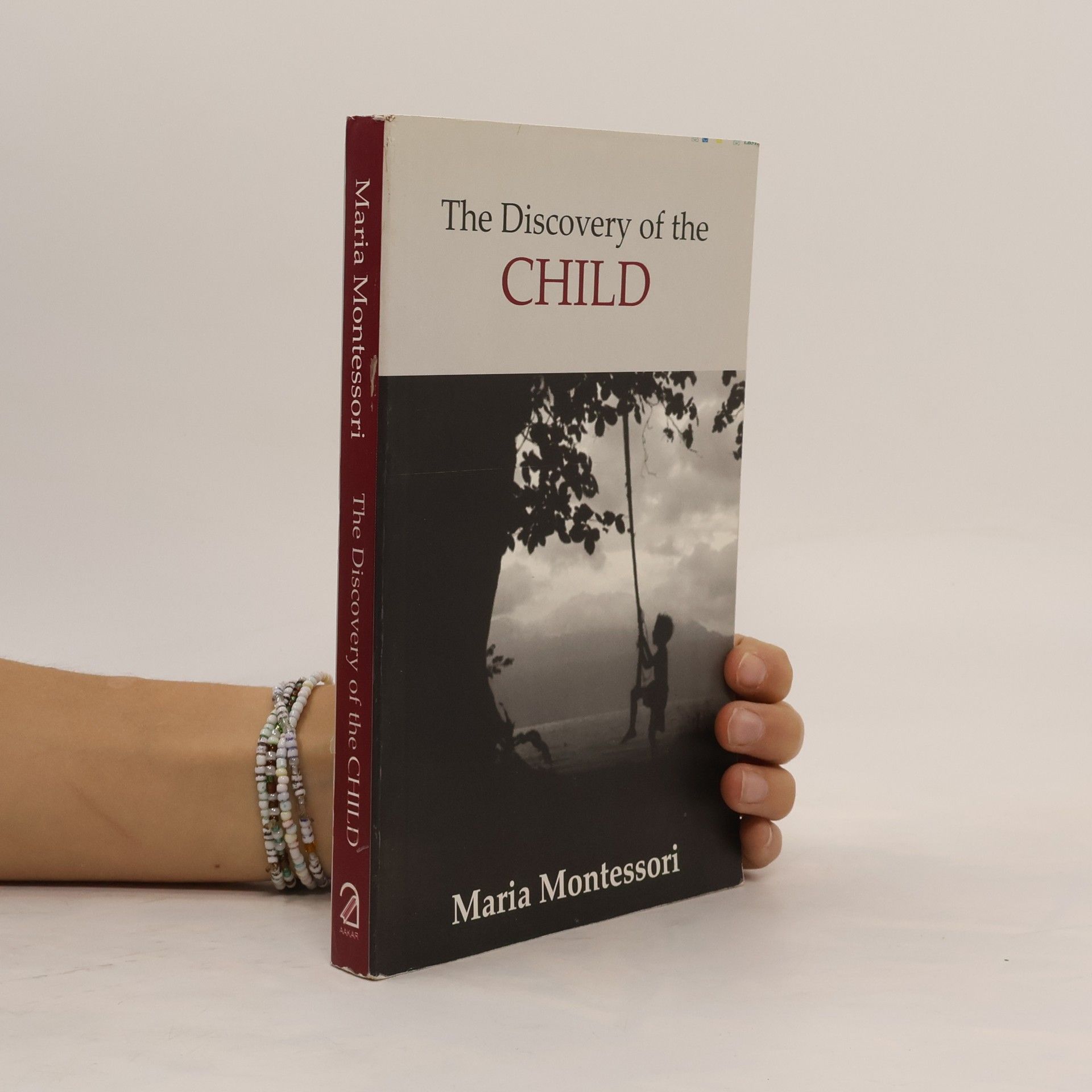 Maria Montessori The Discovery of the Child