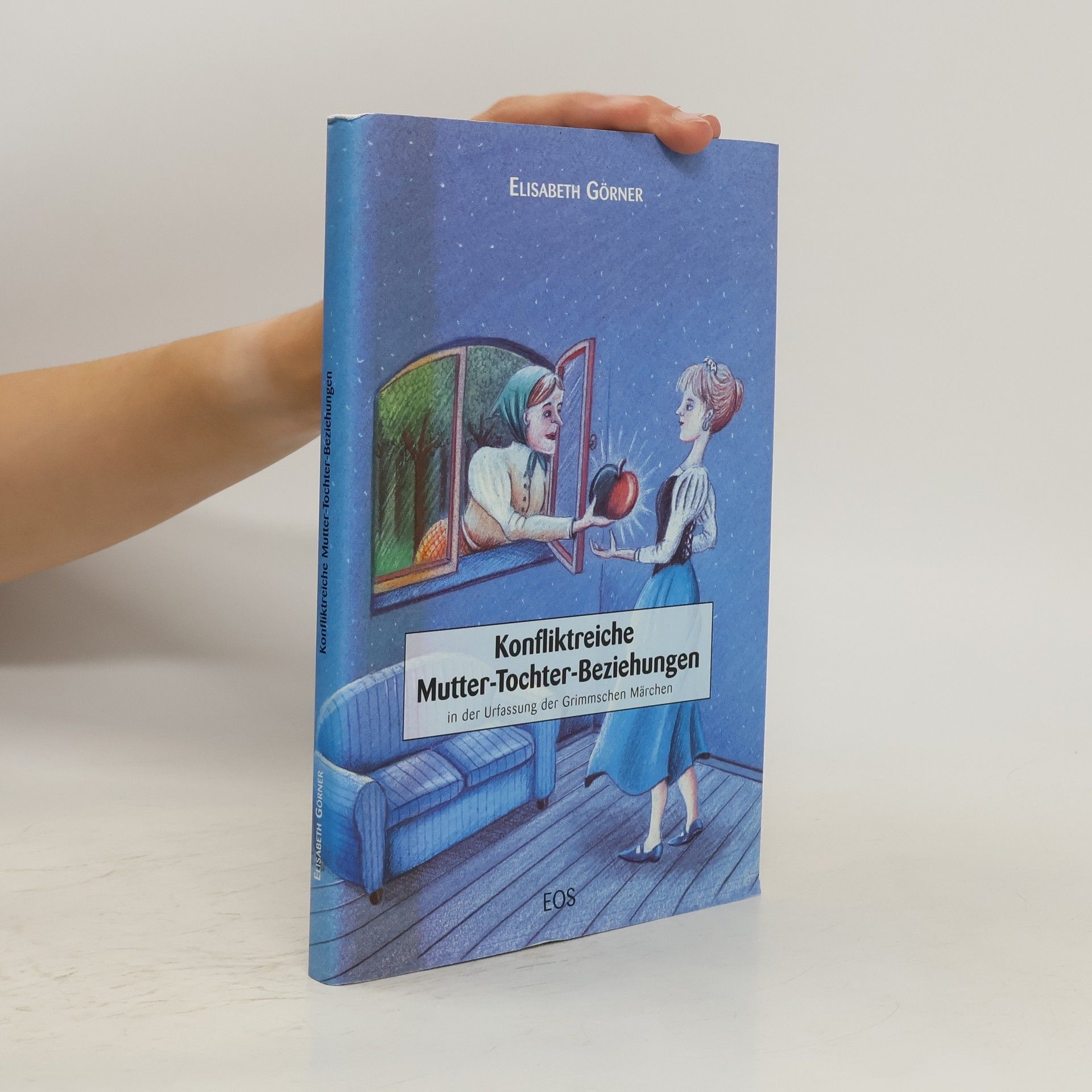 Elisabeth Görner Konfliktreiche Mutter-Tochter-Beziehungen in der Urfassung der Grimmschen Märchen