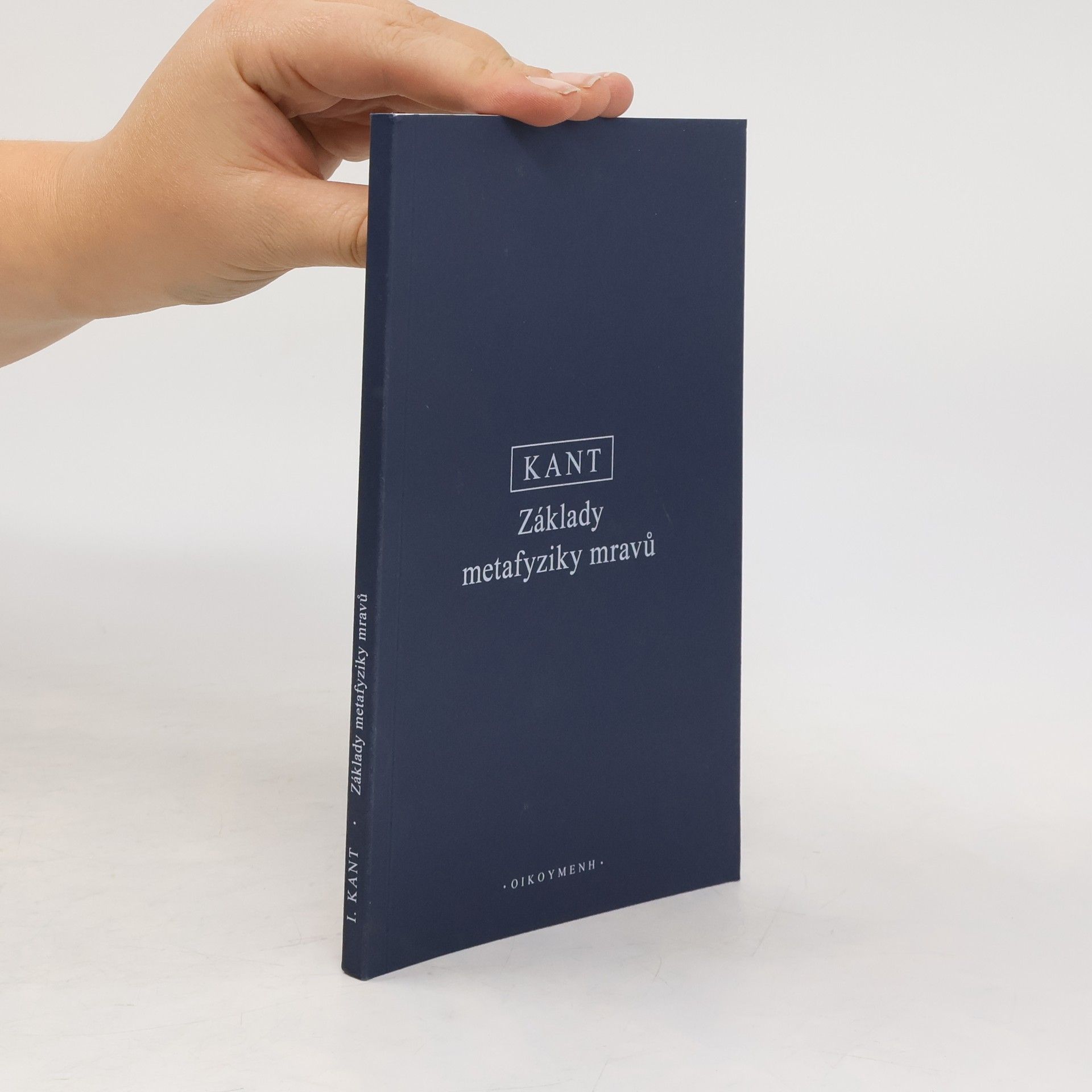 Immanuel Kant Základy metafyziky mravů