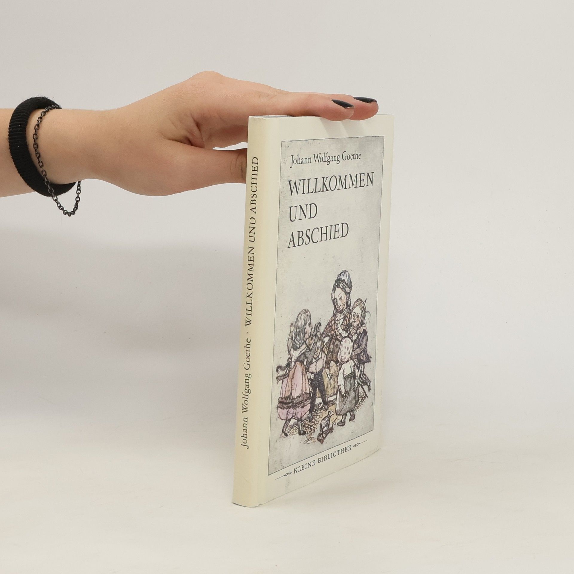 Johann Wolfgang von Goethe Willkommen und Abschied