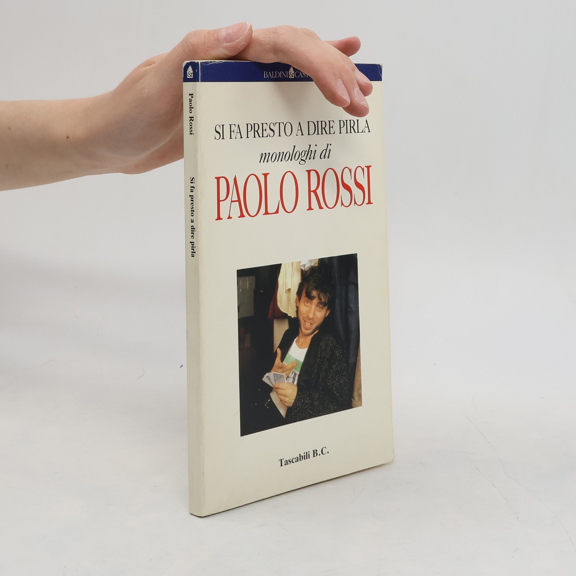Paolo Rossi Si fa presto a dire pirla