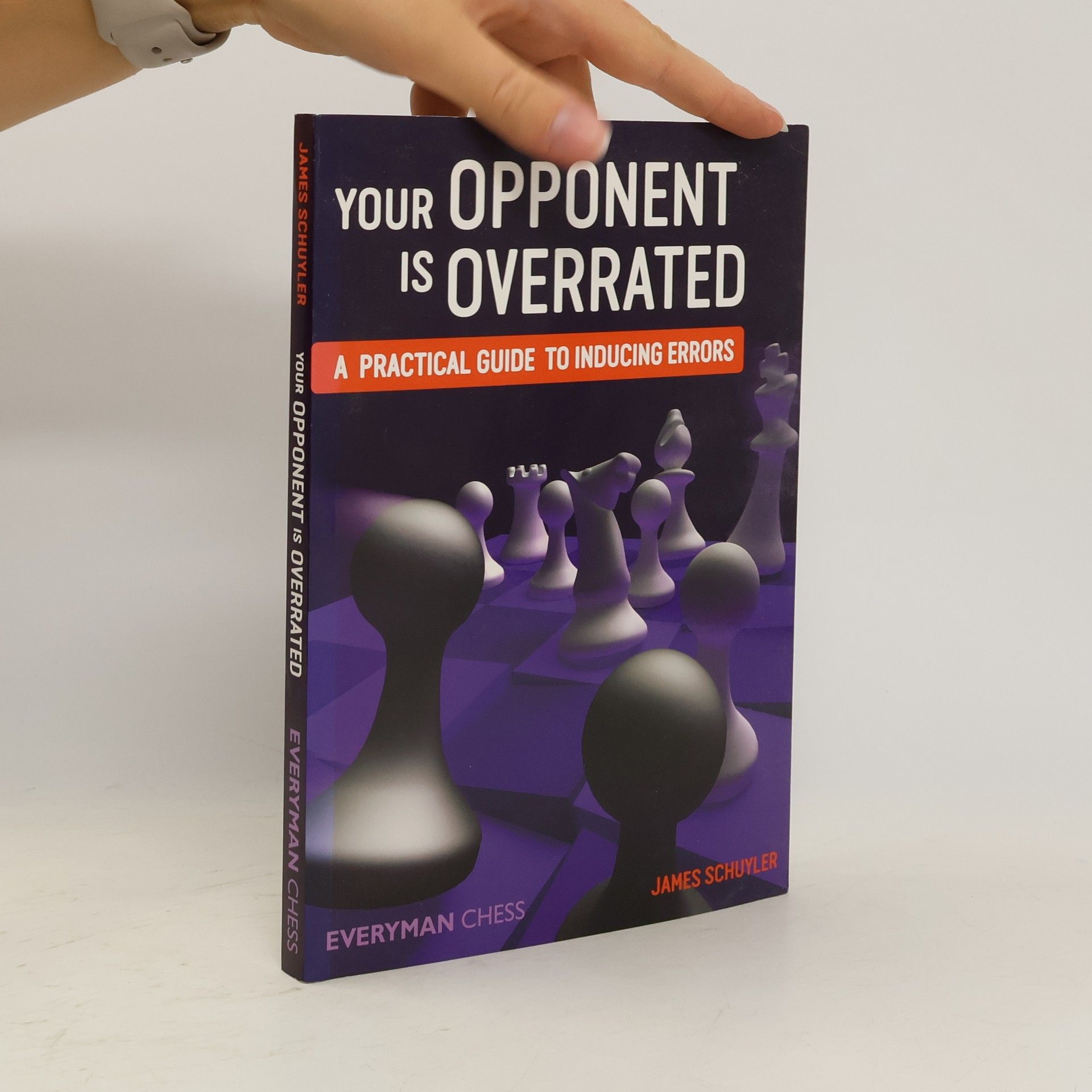 James Schuyler Your Opponent is Overrated