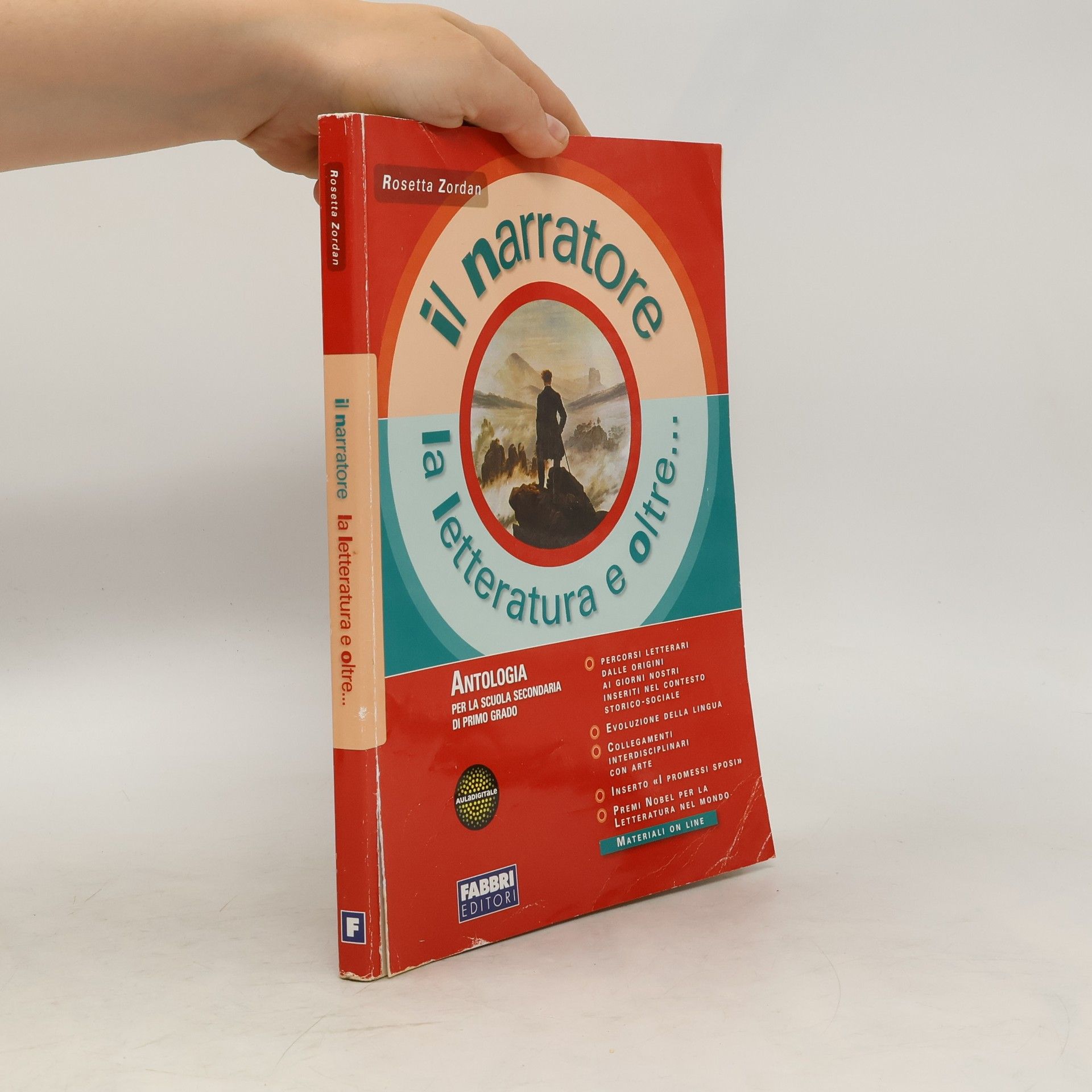 Rosetta Zordan Il narratore. La letteratura e oltre. Per la Scuola media (Vol. 2)
