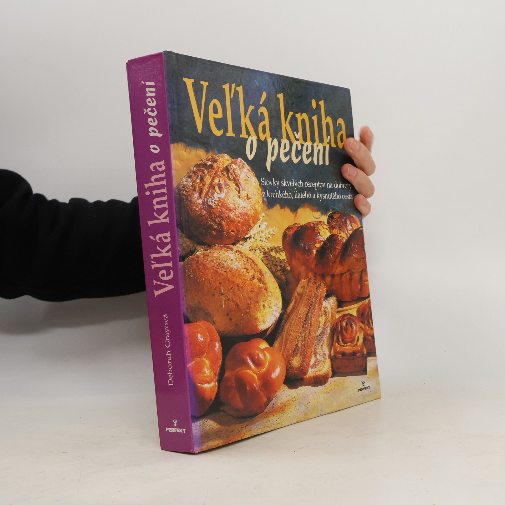 Deborah Gray Veľká kniha o pečení