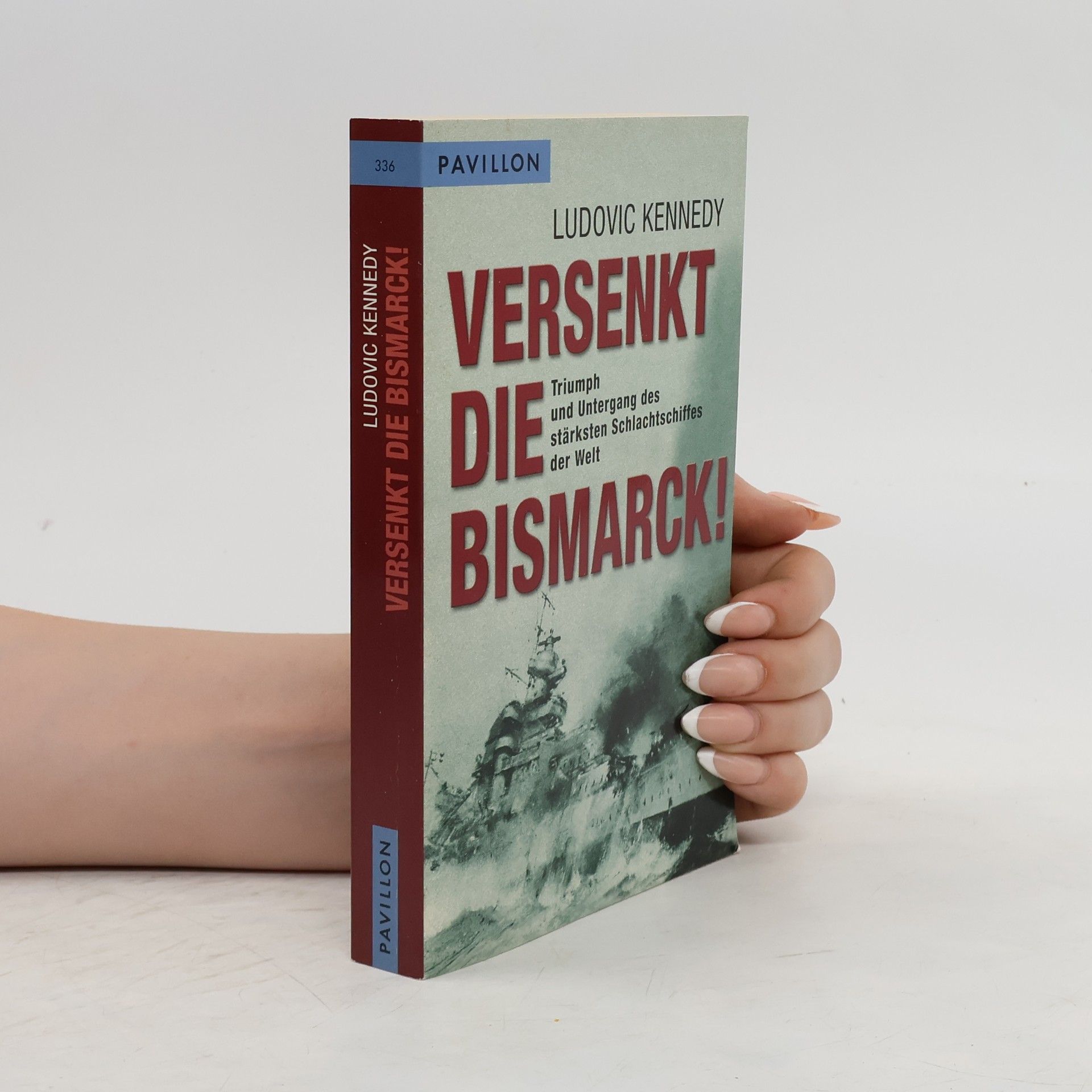 Ludovic Kennedy Versenkt die Bismarck!
