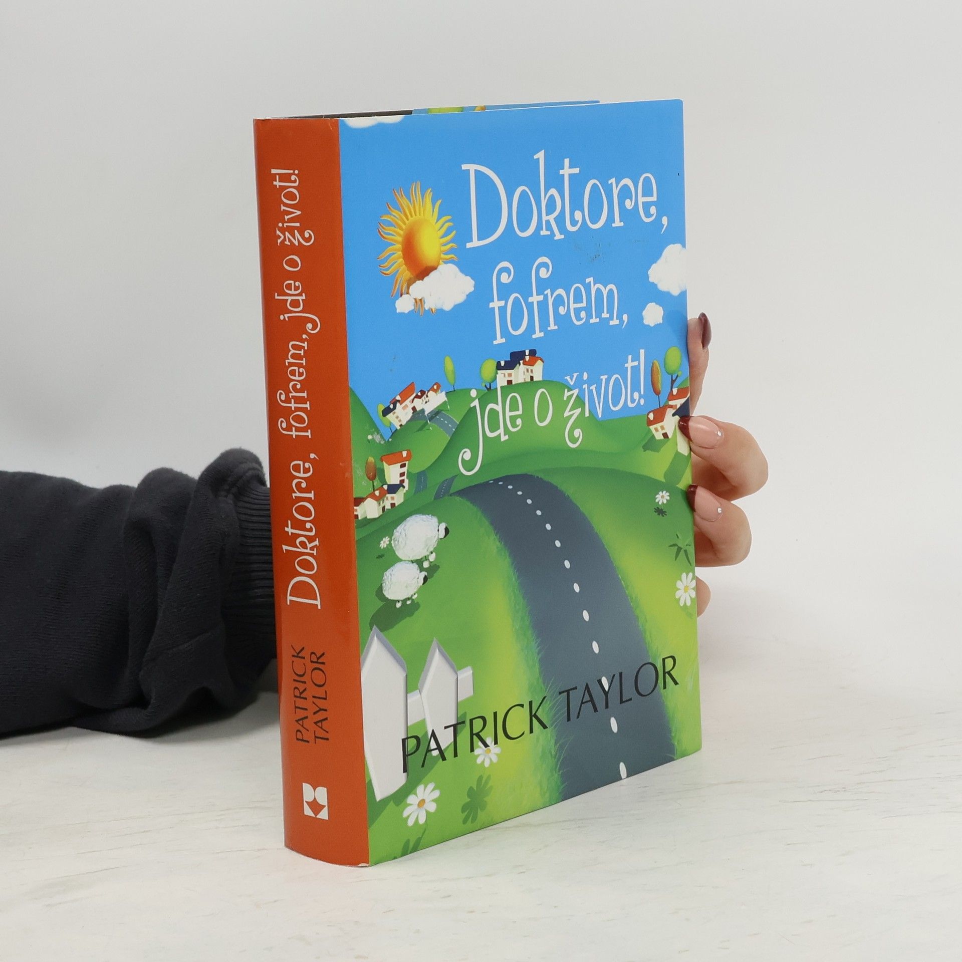 Patrick Taylor Doktore, fofrem, jde o život!