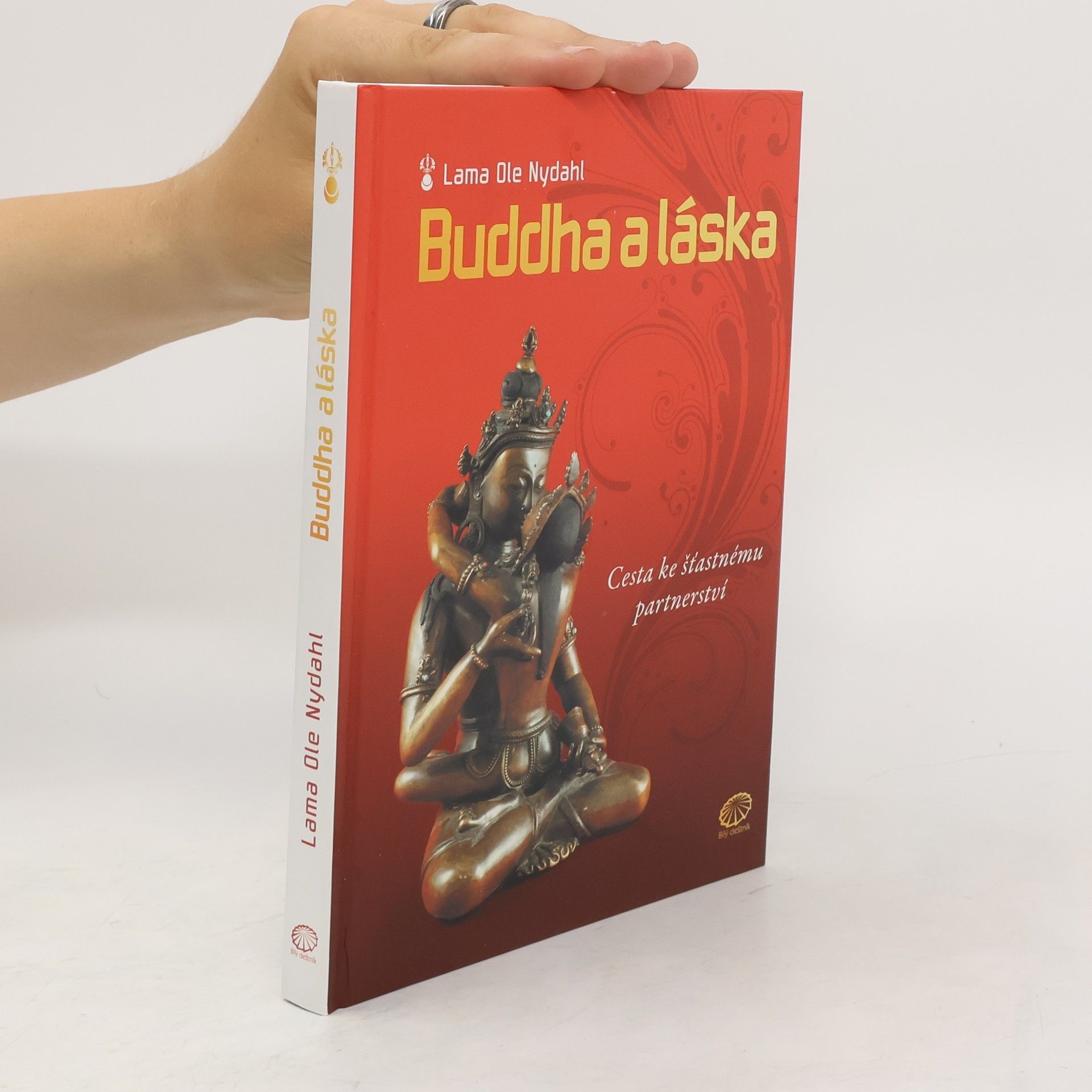 Lama Ole Nydahl Buddha a láska: Cesta ke šťastnému partnerství