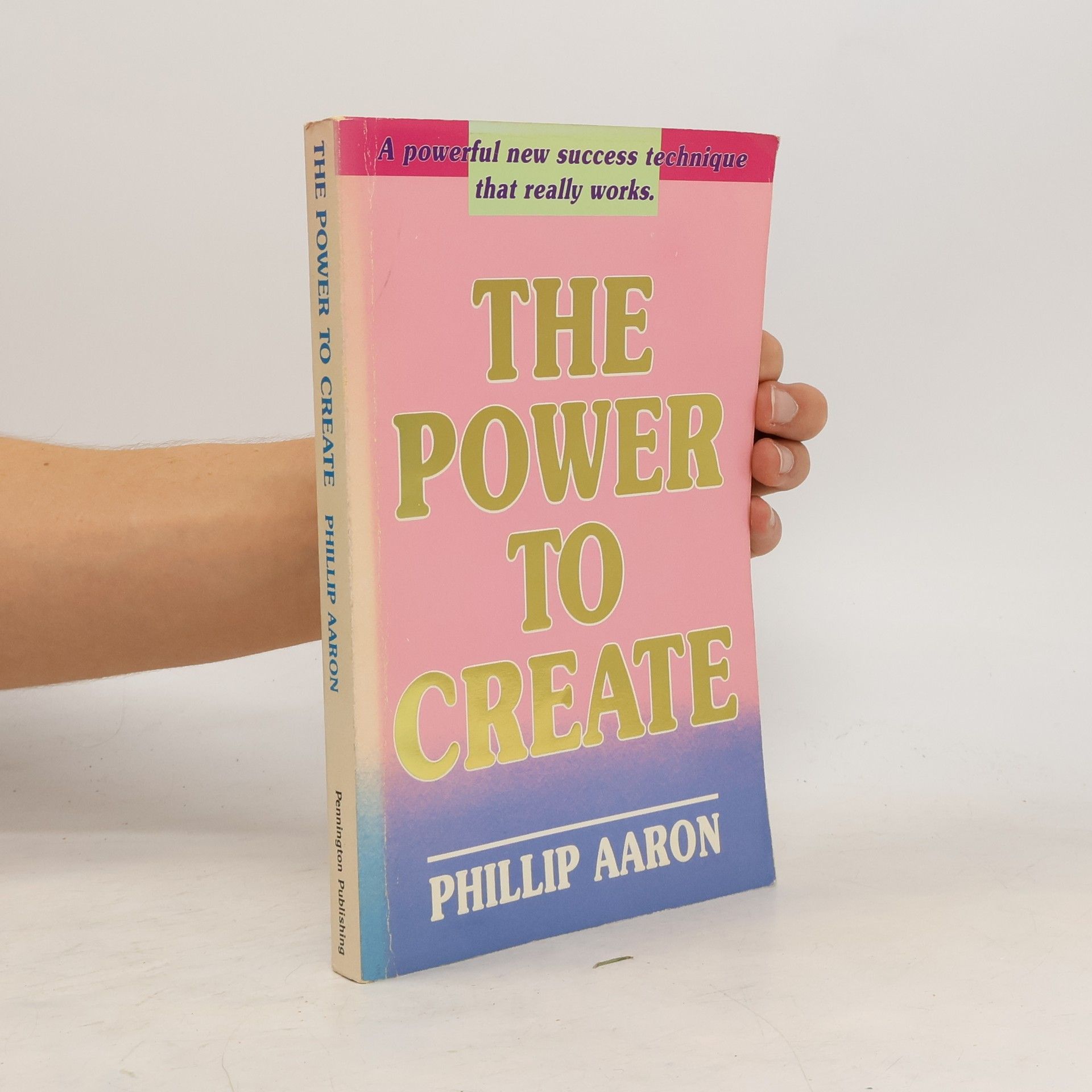 Phillip Aaron The Power to Create