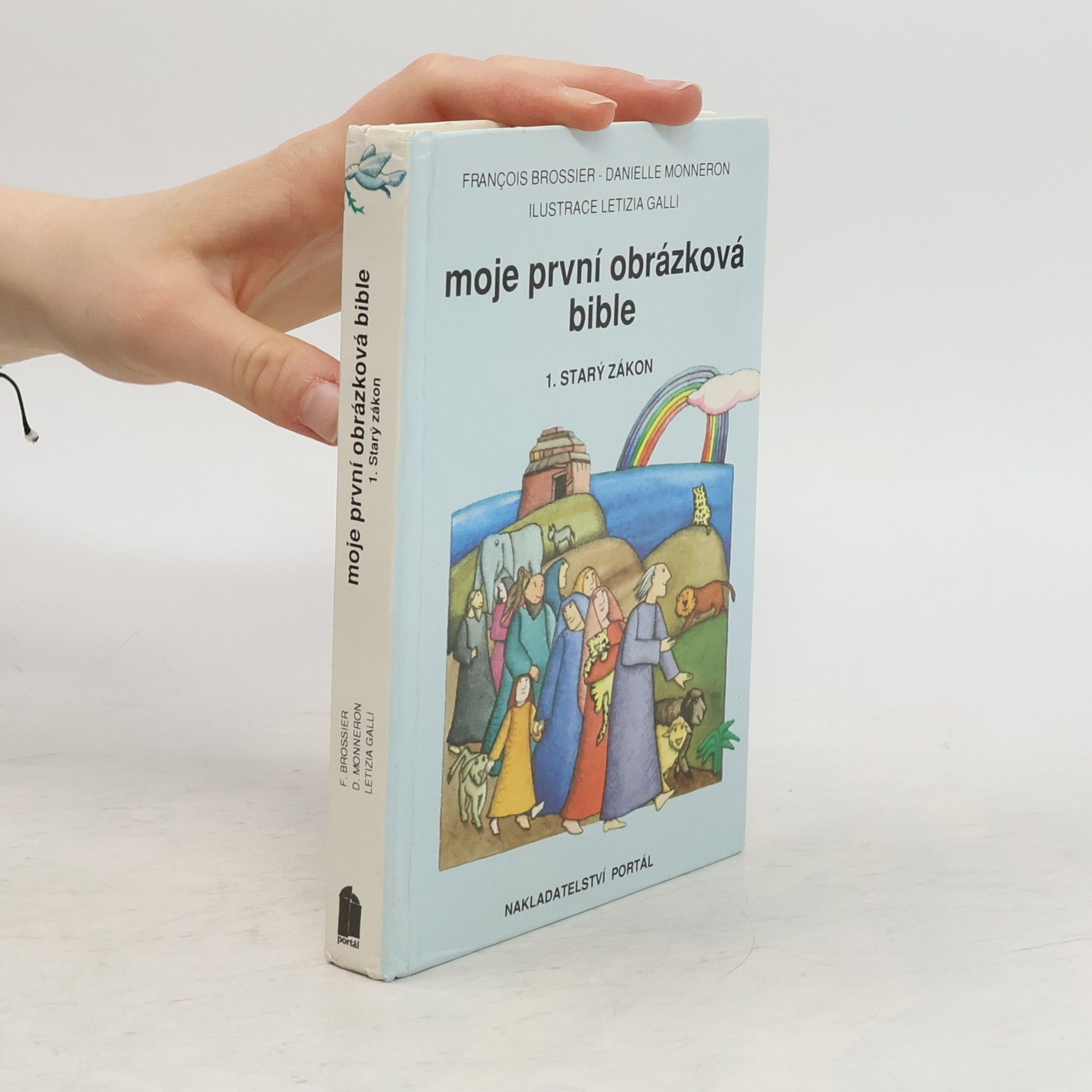Francois Brossier Moje první obrázková bible 1. Starý zákon