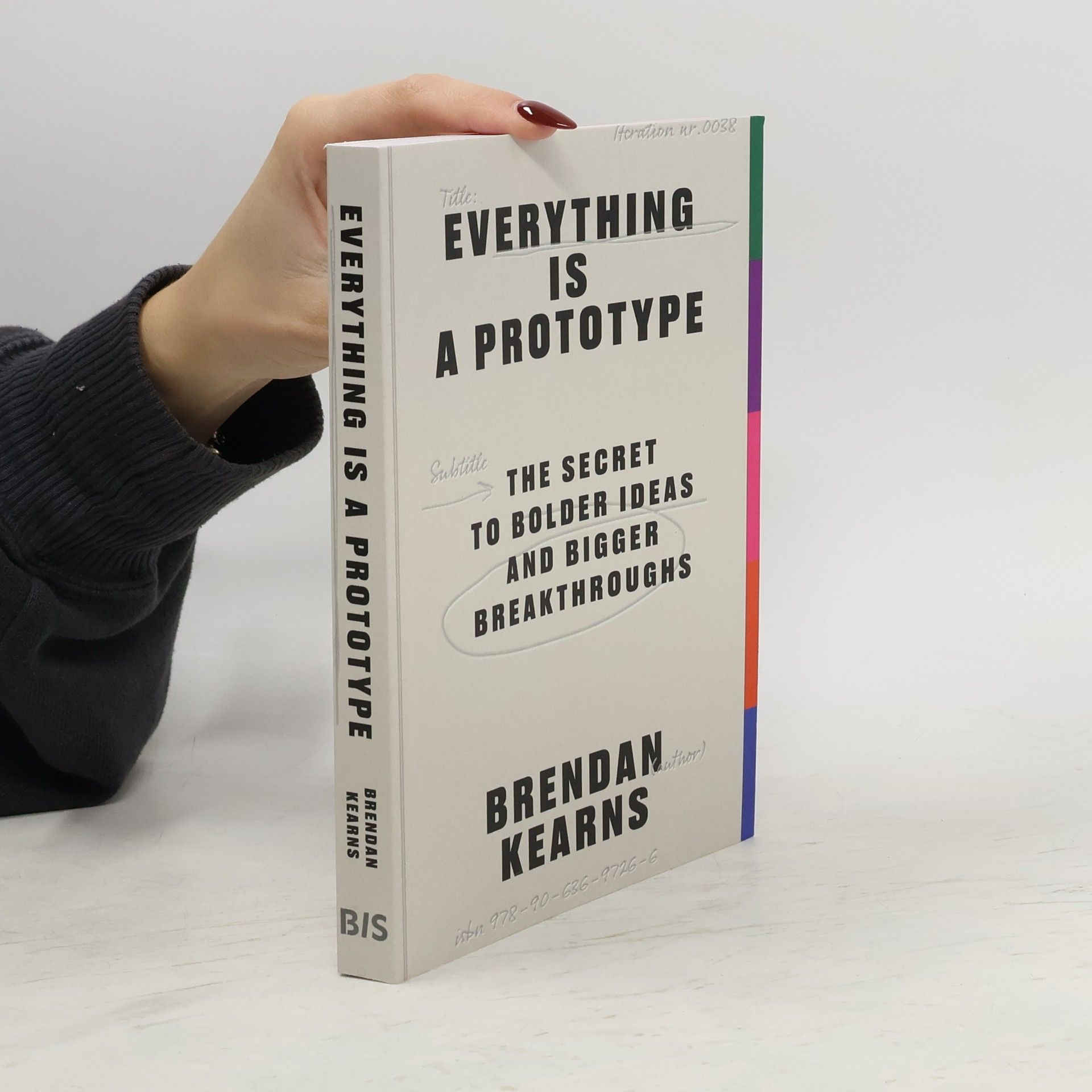 Brendan Kearns Everything Is a Prototype