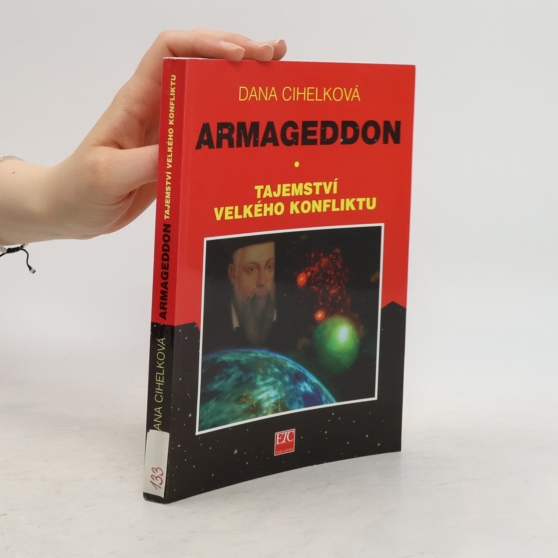 Cihelková Dana Armageddon. Tajemství velkého konfliktu