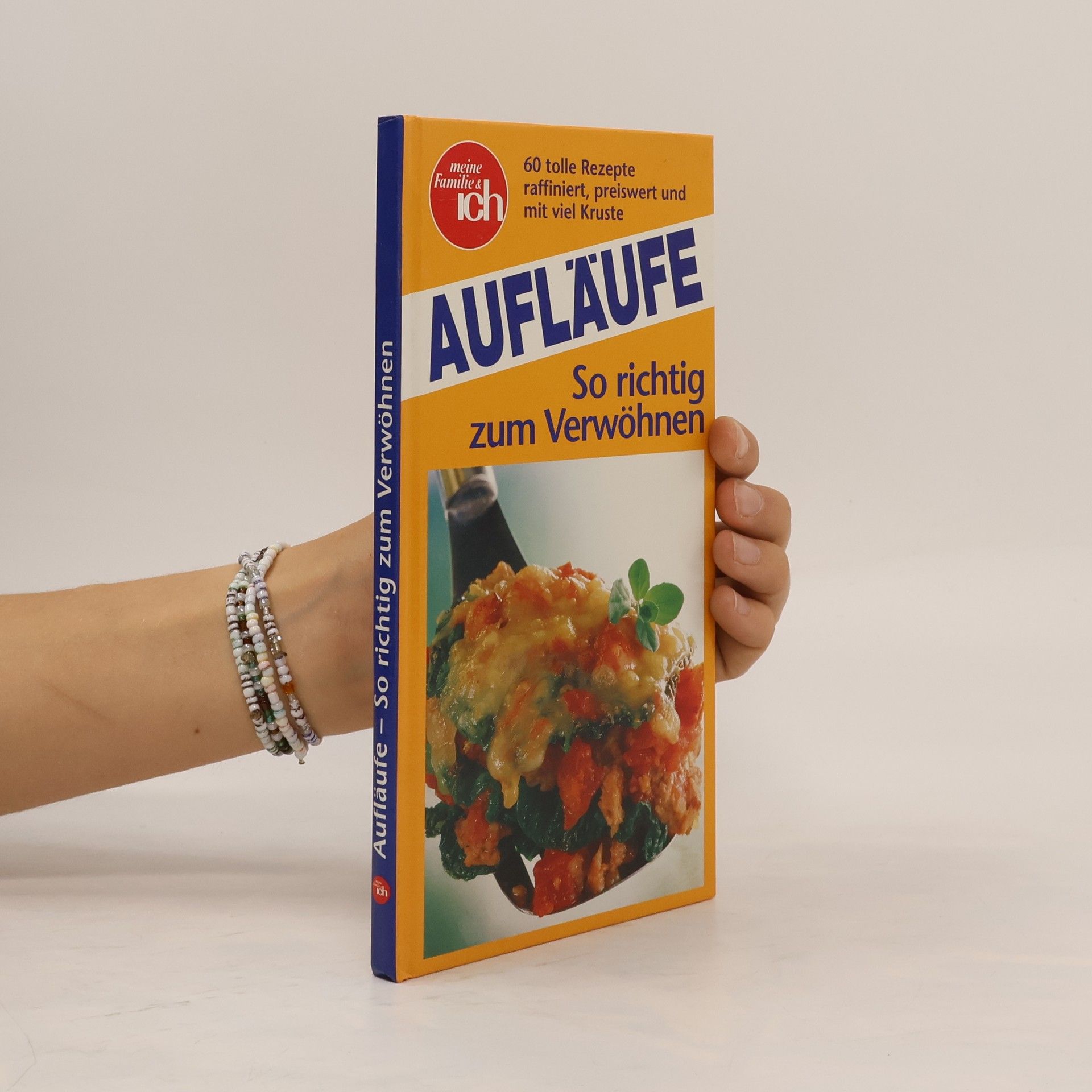 Autorenkollektiv Aufläufe. So richtig zum Verwöhnen