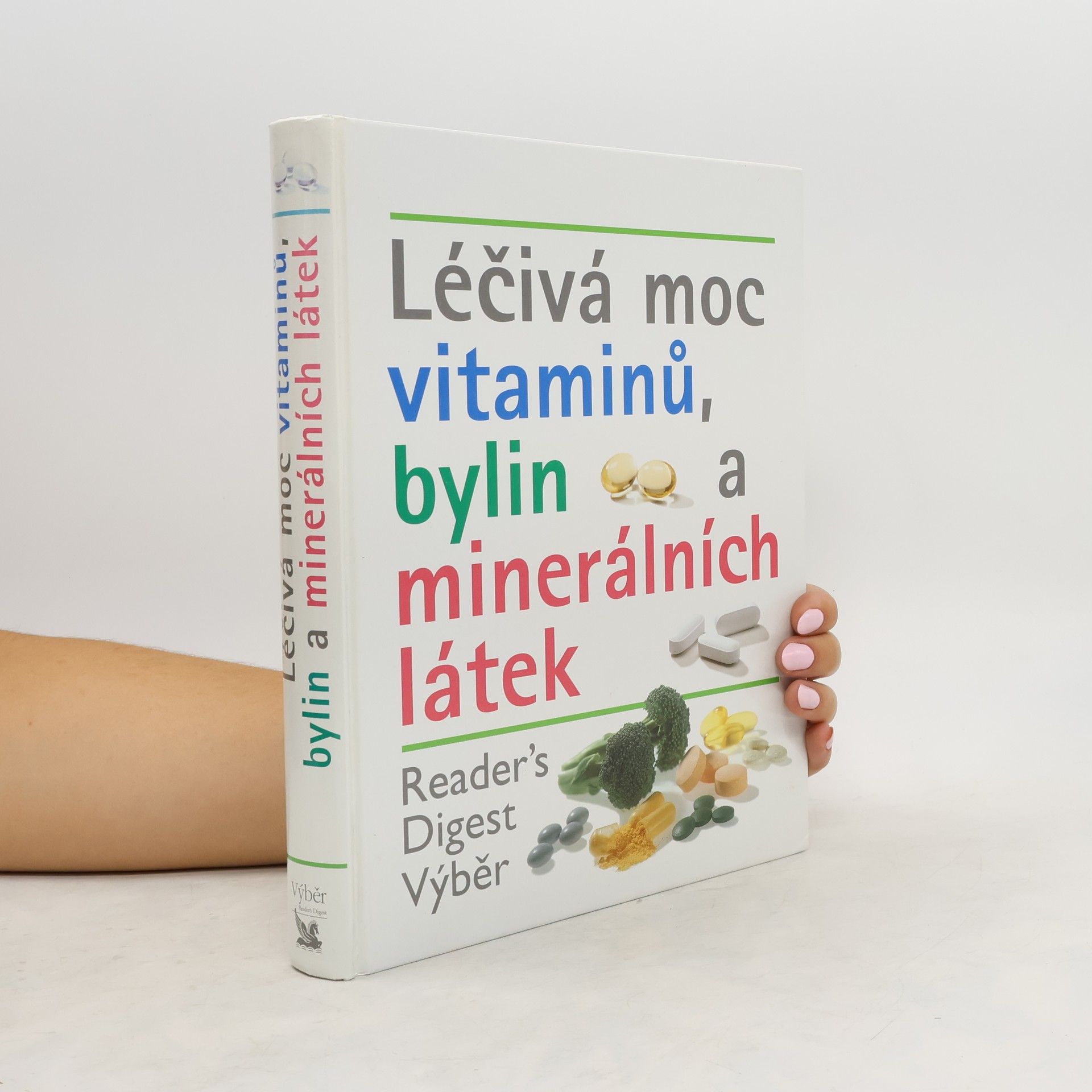 AA.VV. Léčivá moc vitaminů, bylin a minerálních látek