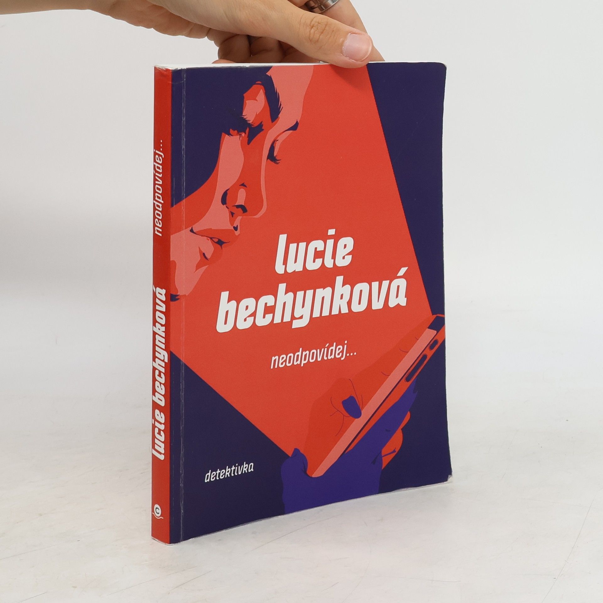Lucie Bechynková Neodpovídej...
