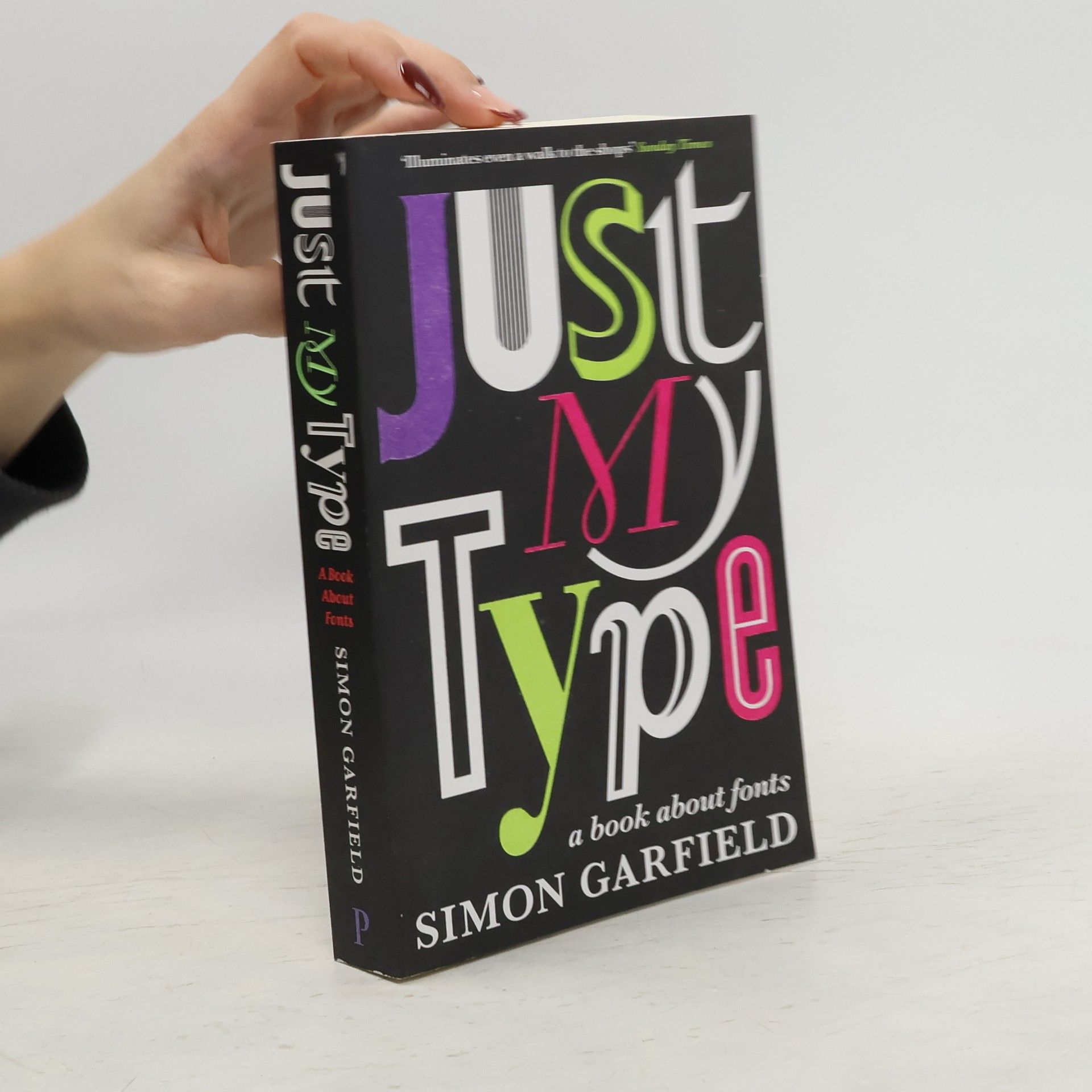 Simon Garfield Just my type