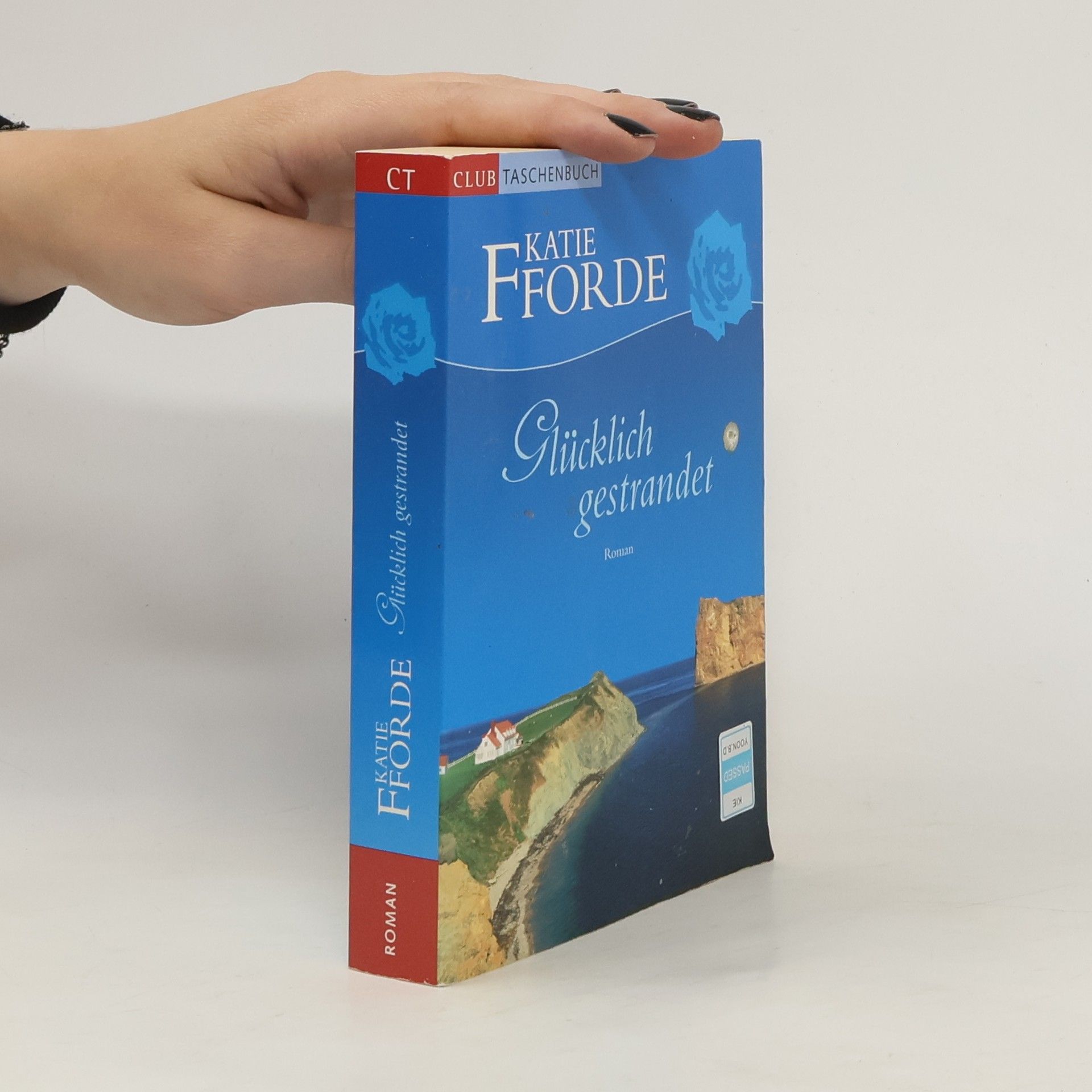 Katie Fforde Glücklich gestrandet