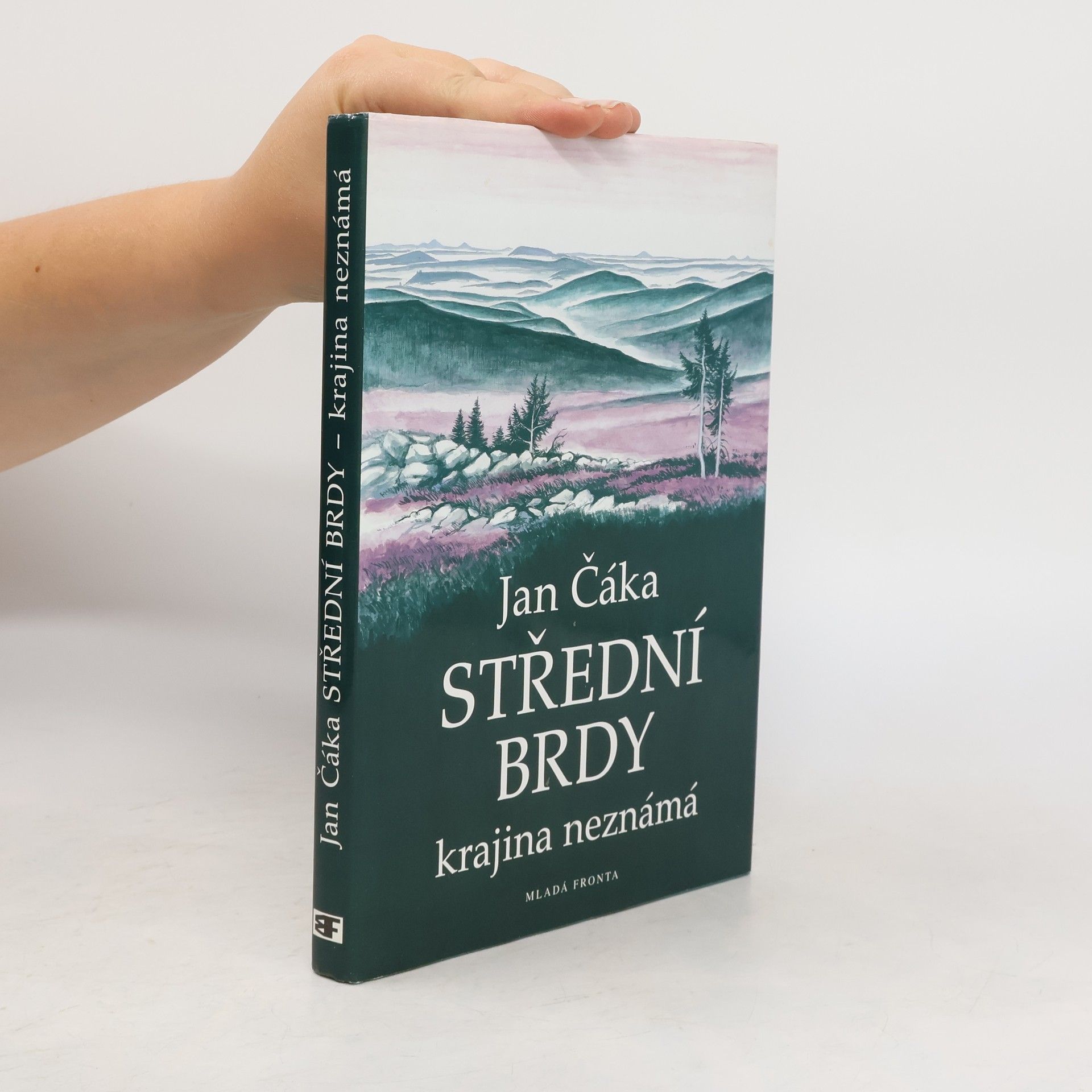 Jan Čáka Střední Brdy. Krajina neznámá