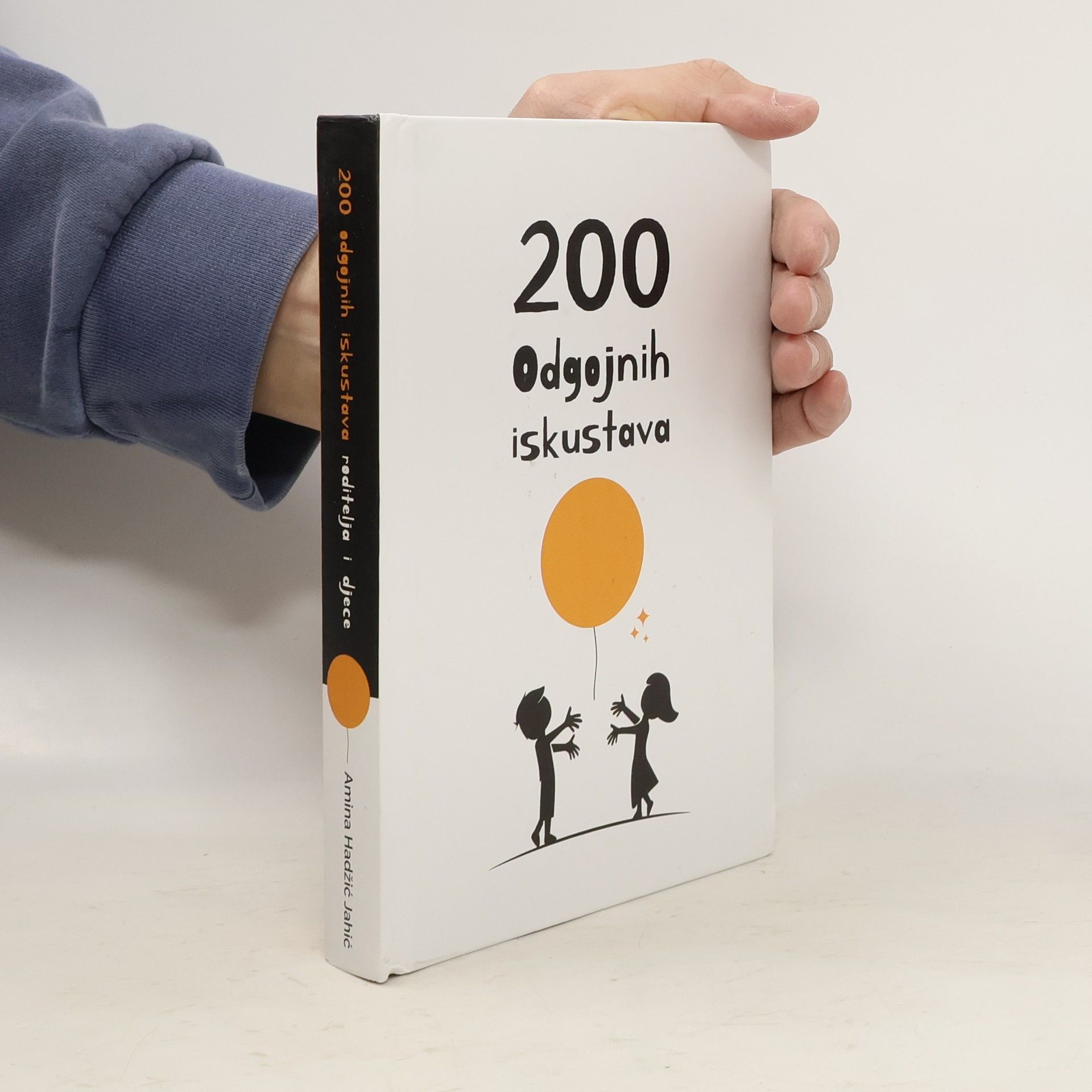 Amina Hadžić Jahić 200 odgojnih iskustava