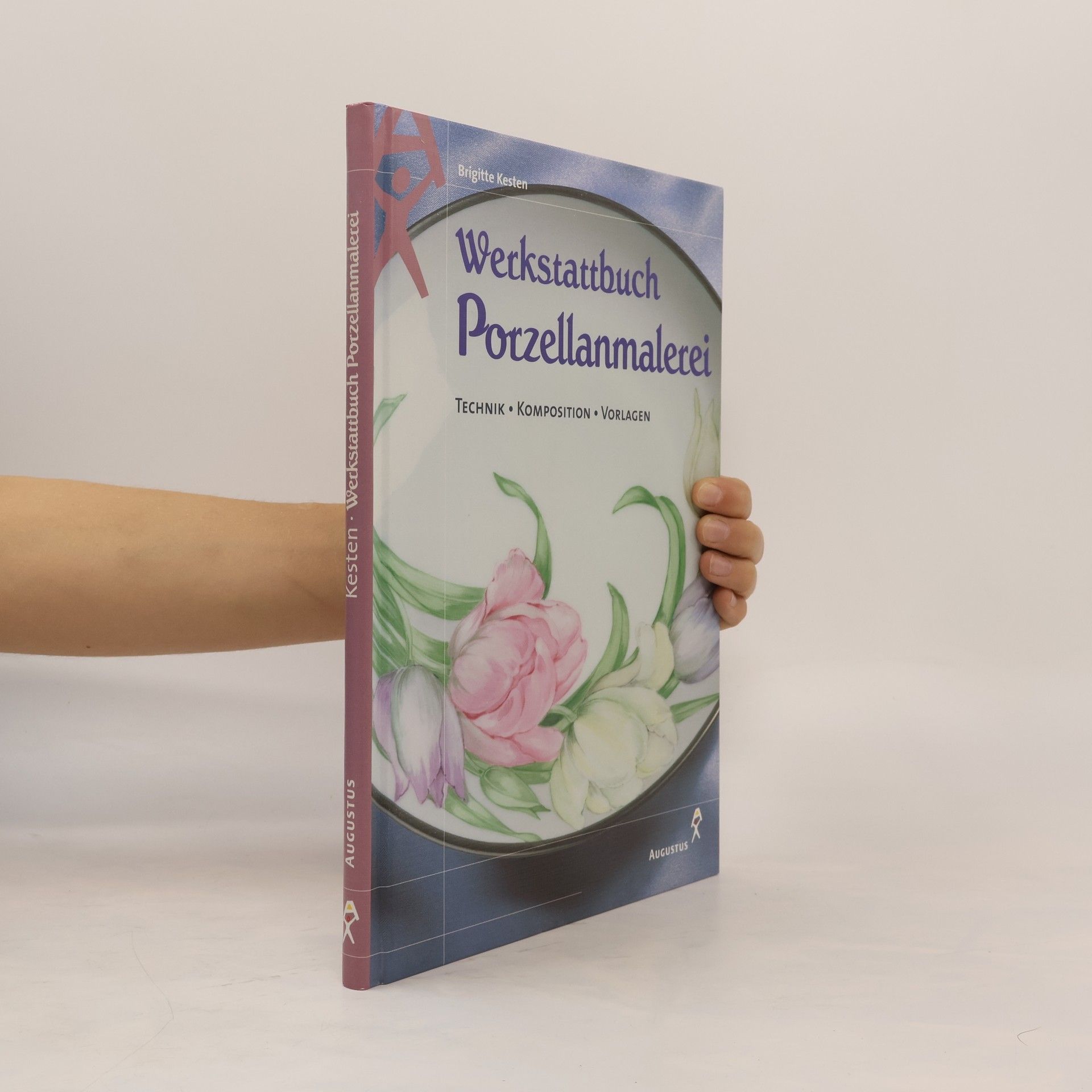 Brigitte Kesten Werkstattbuch Porzellanmalerei