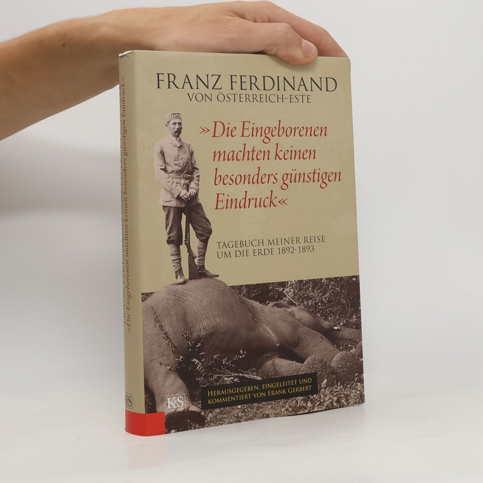 Franz Ferdinand Die Eingeborenen machten keinen besonders günstigen Eindruck