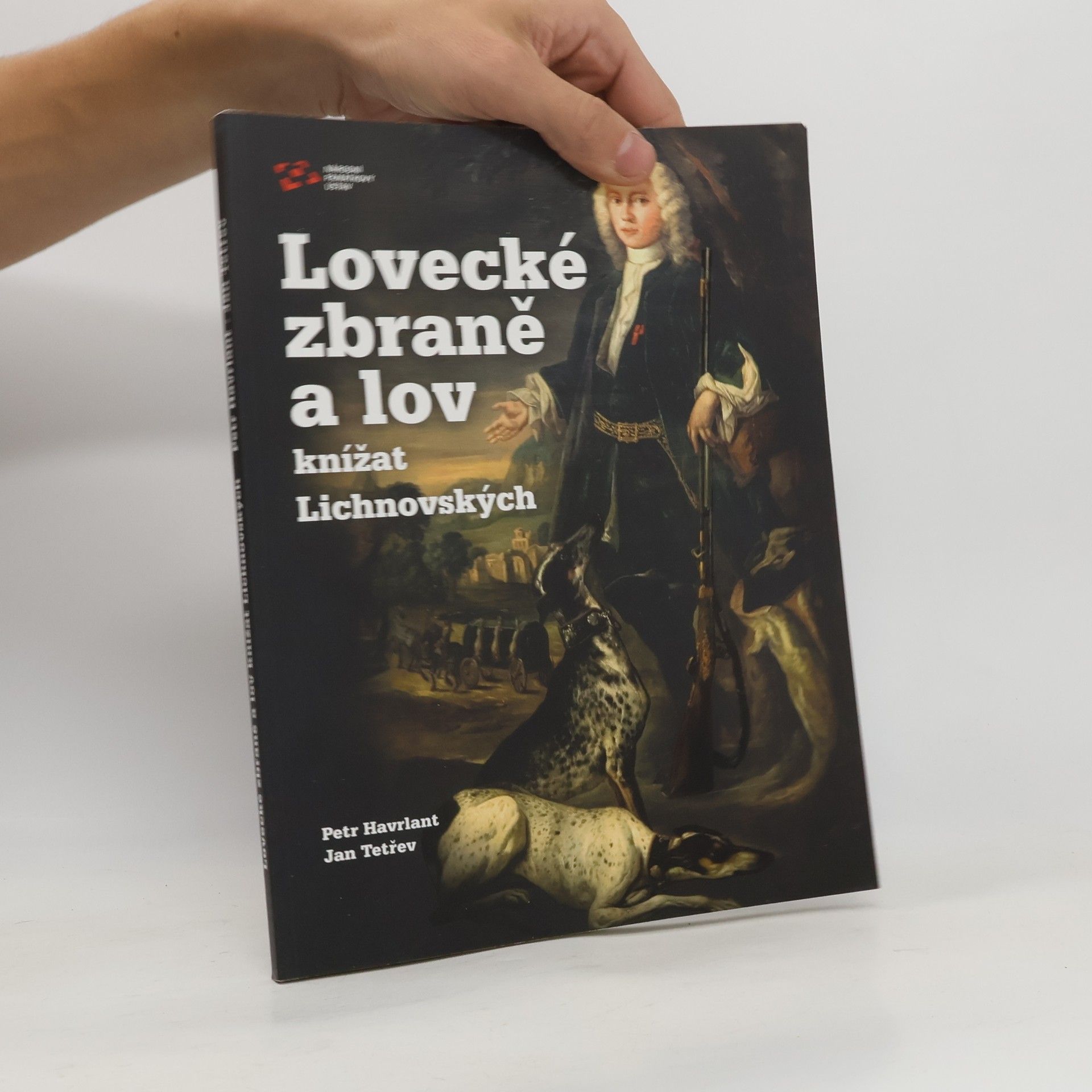Jan Tetřev Lovecké zbraně a lov knížat Lichnovských