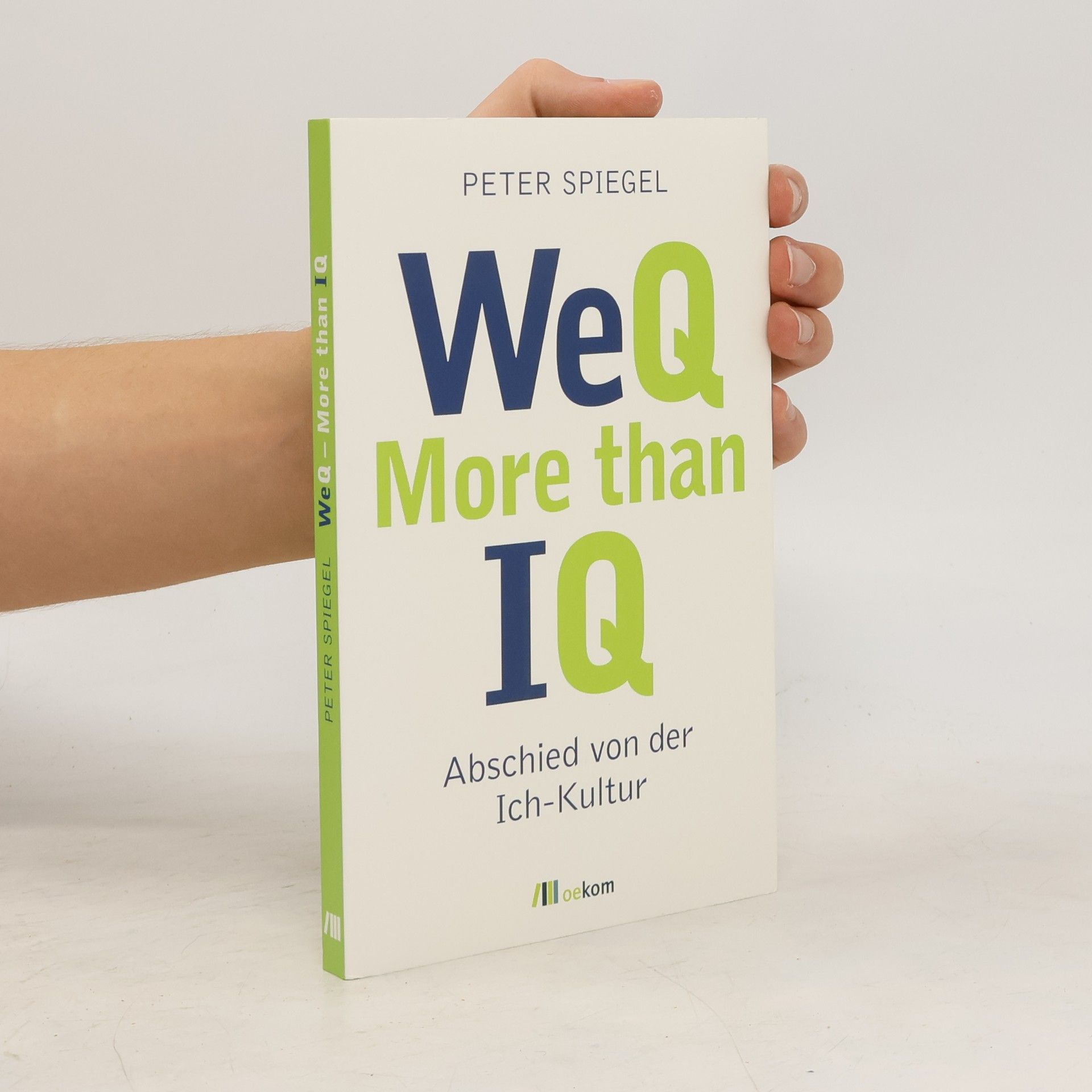Peter Spiegel WeQ - more than IQ