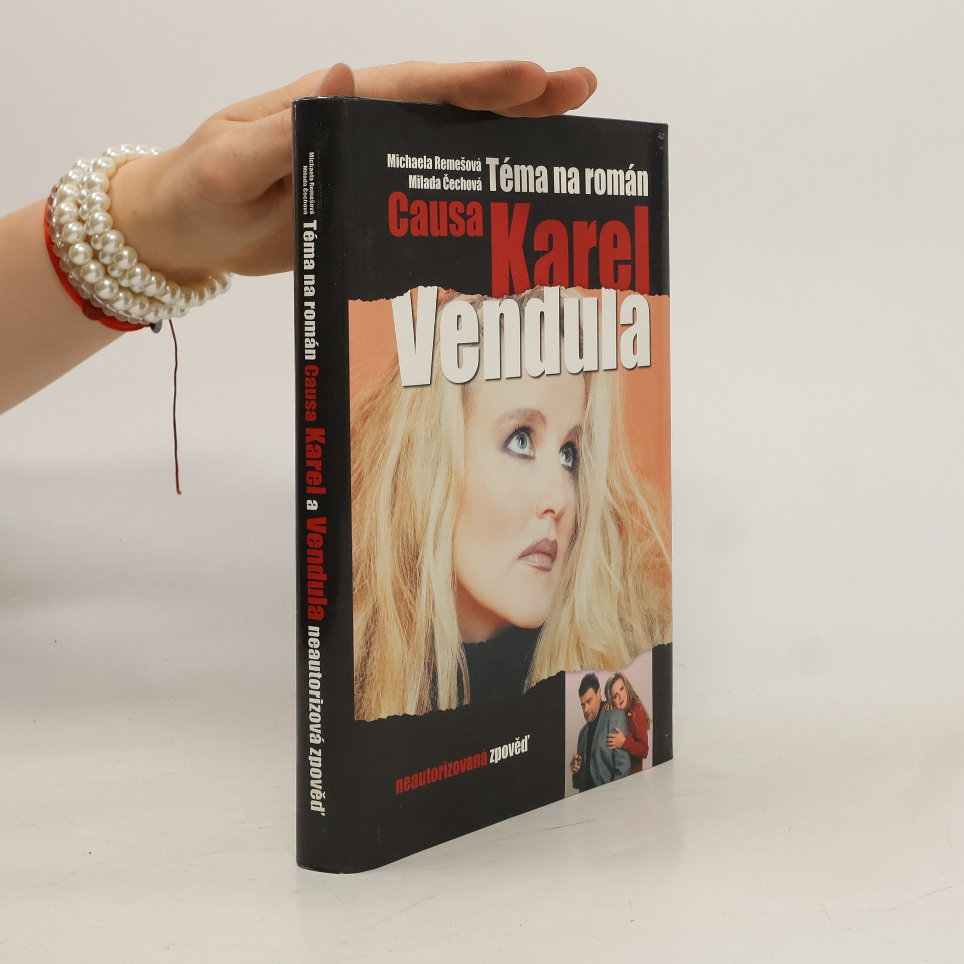 Michaela Remešová Téma na román. Causa Karel a Vendula. Neautorizovaná výpověď.