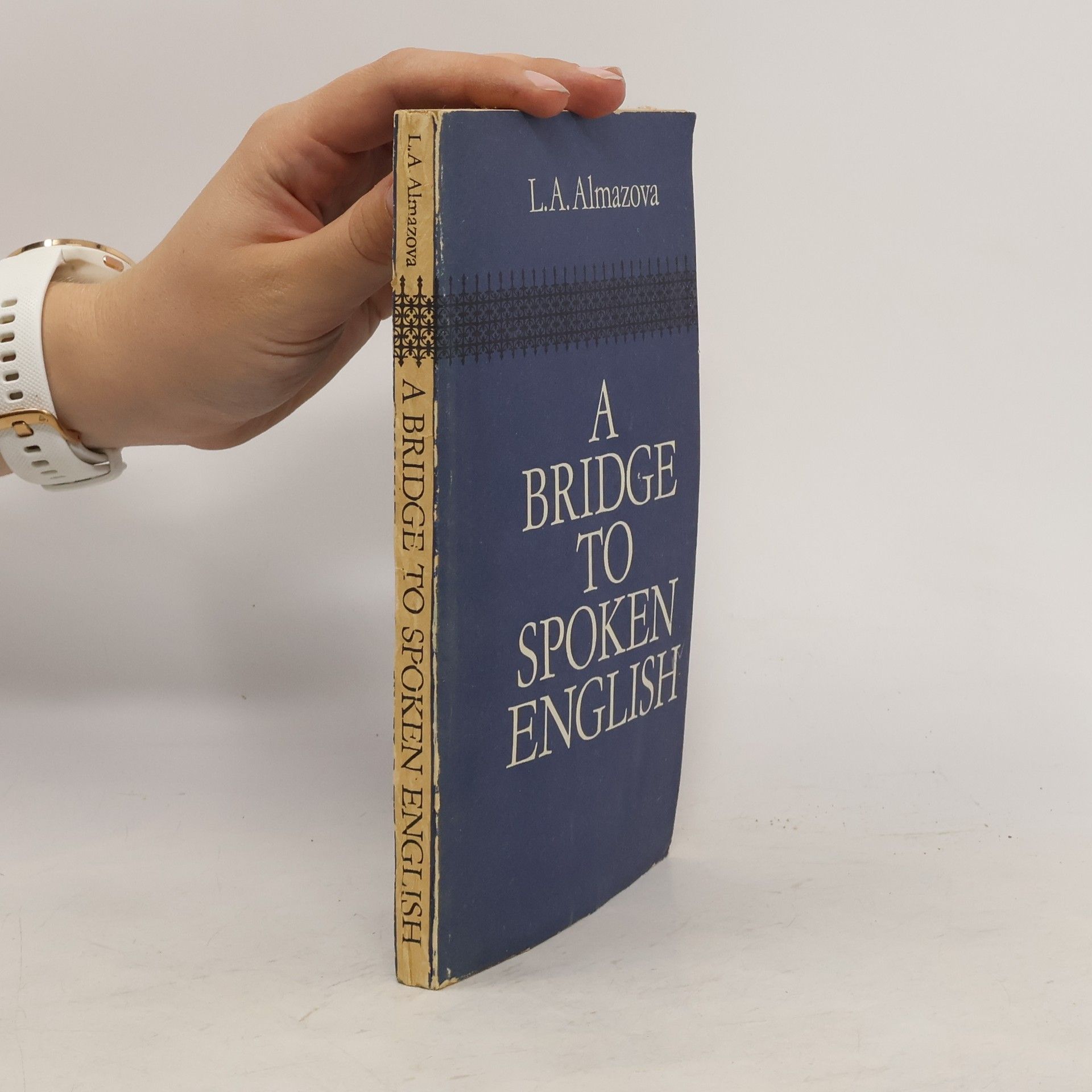 Lidija Antonova Almazova A Bridge to Spoken English