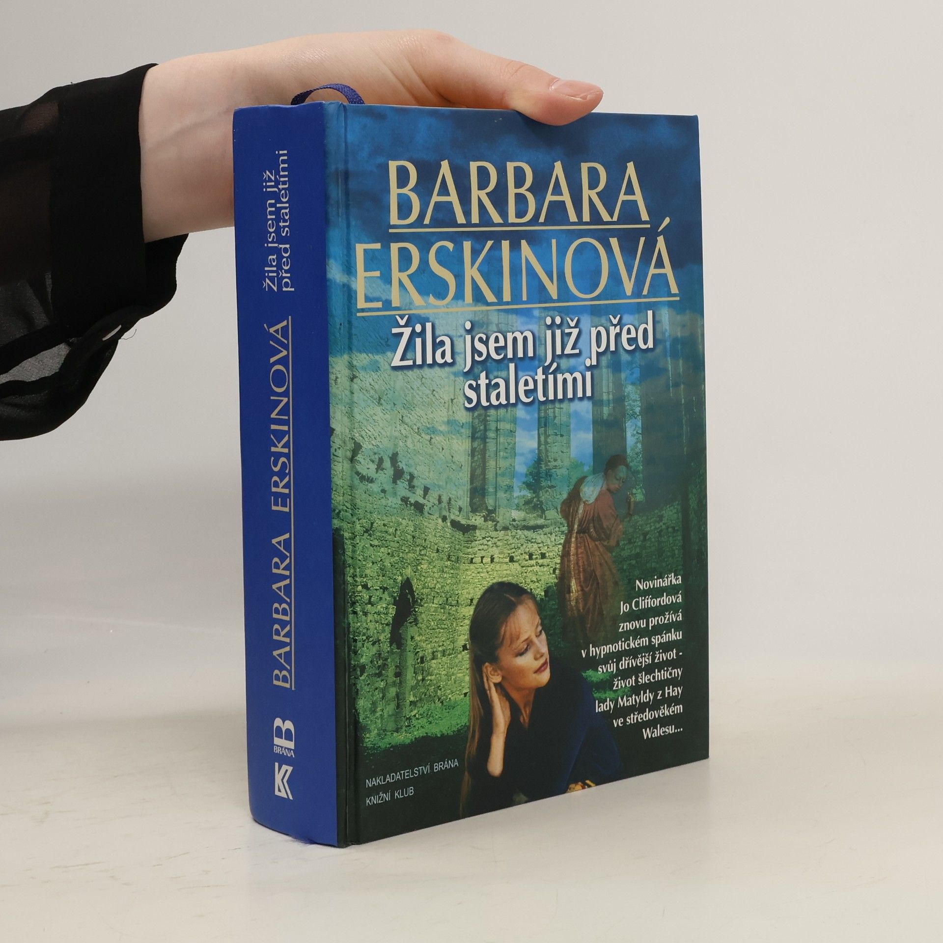 Barbara Erskine Žila jsem již před staletími