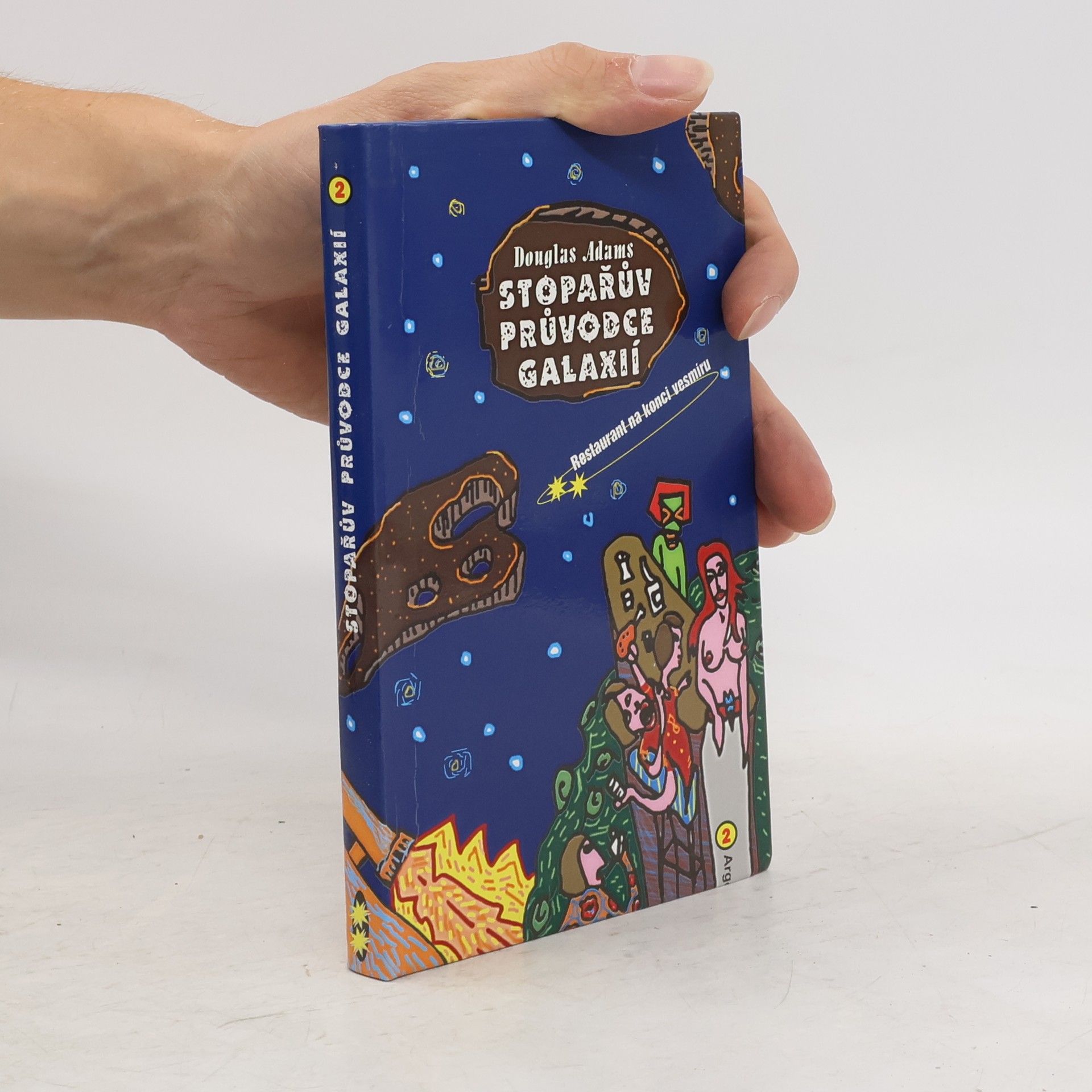 Douglas Adams Stopařův průvodce Galaxií. (2), Restaurant na konci vesmíru