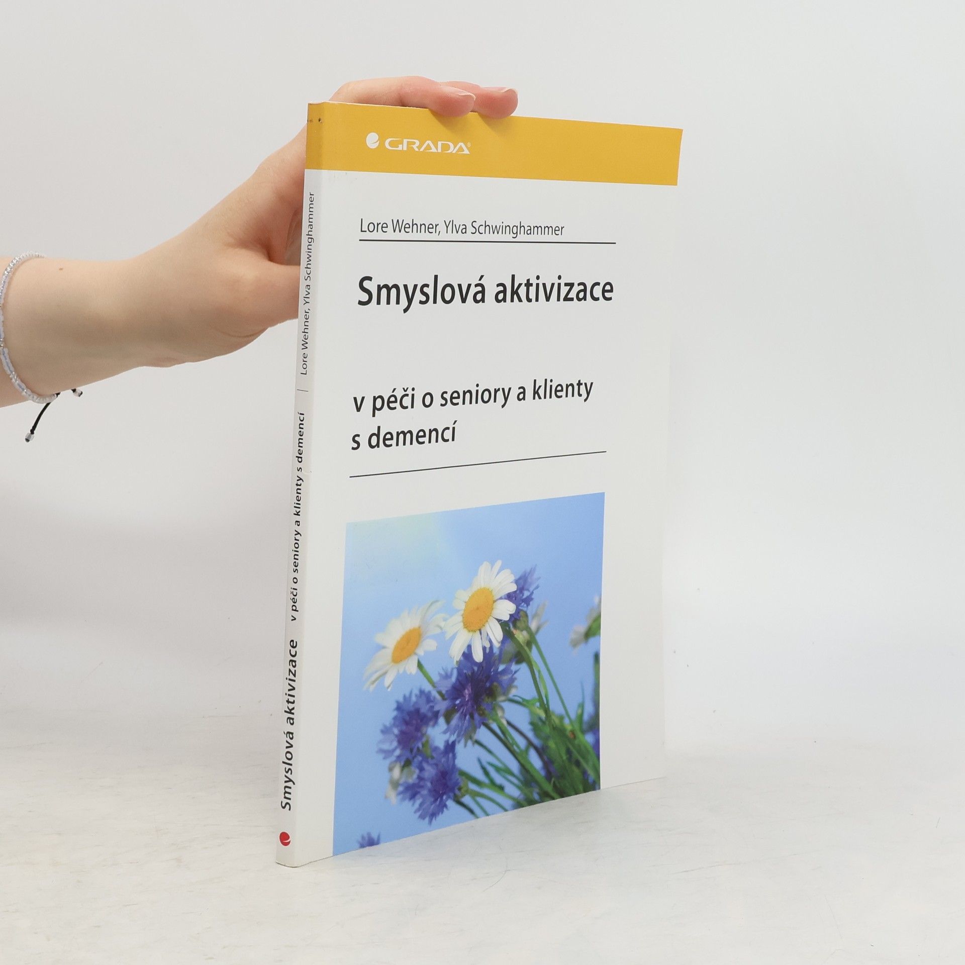 Lore Wehner Smyslová aktivizace v péči o seniory a klienty s demencí