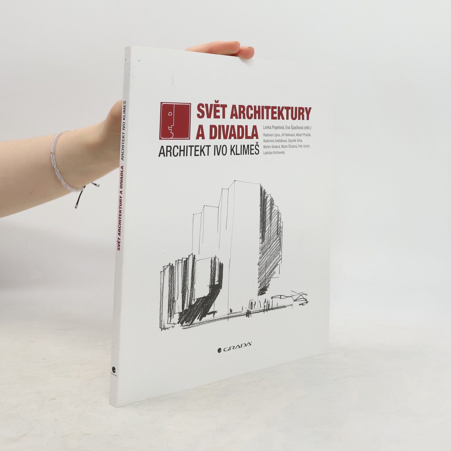 Lenka Popelová Svět architektury a divadla. Architekt Ivo Klimeš