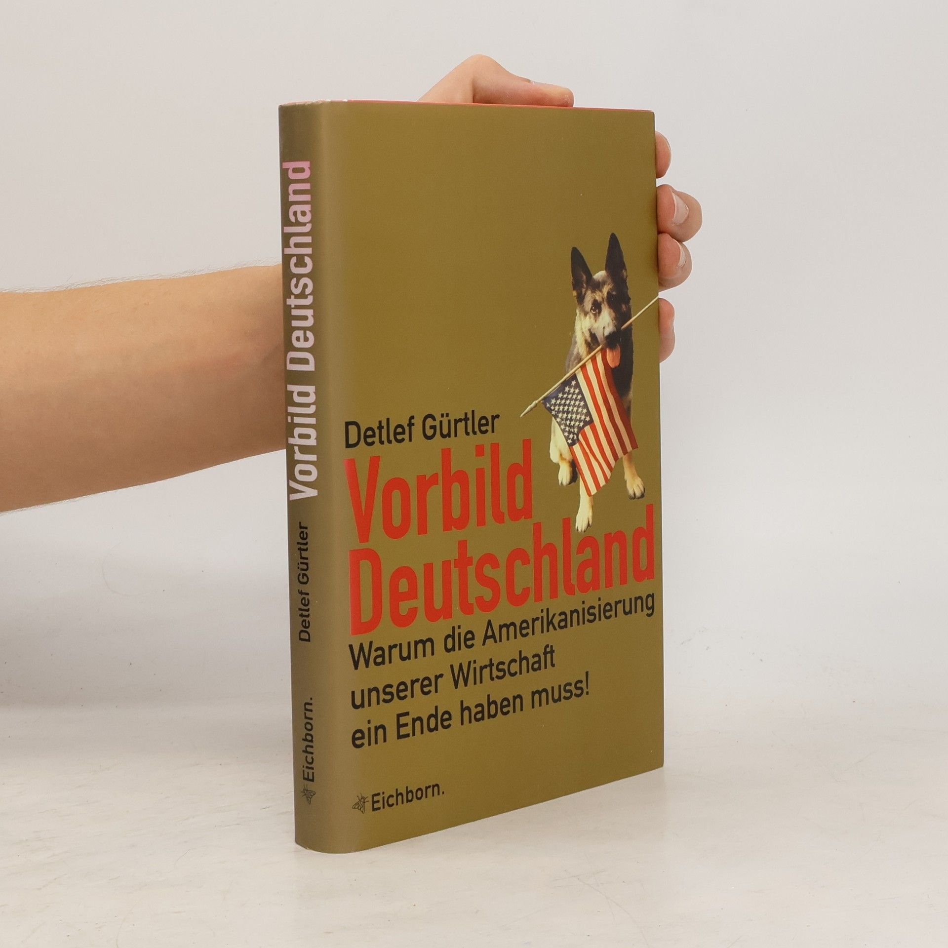 Detlef Gürtler Vorbild Deutschland