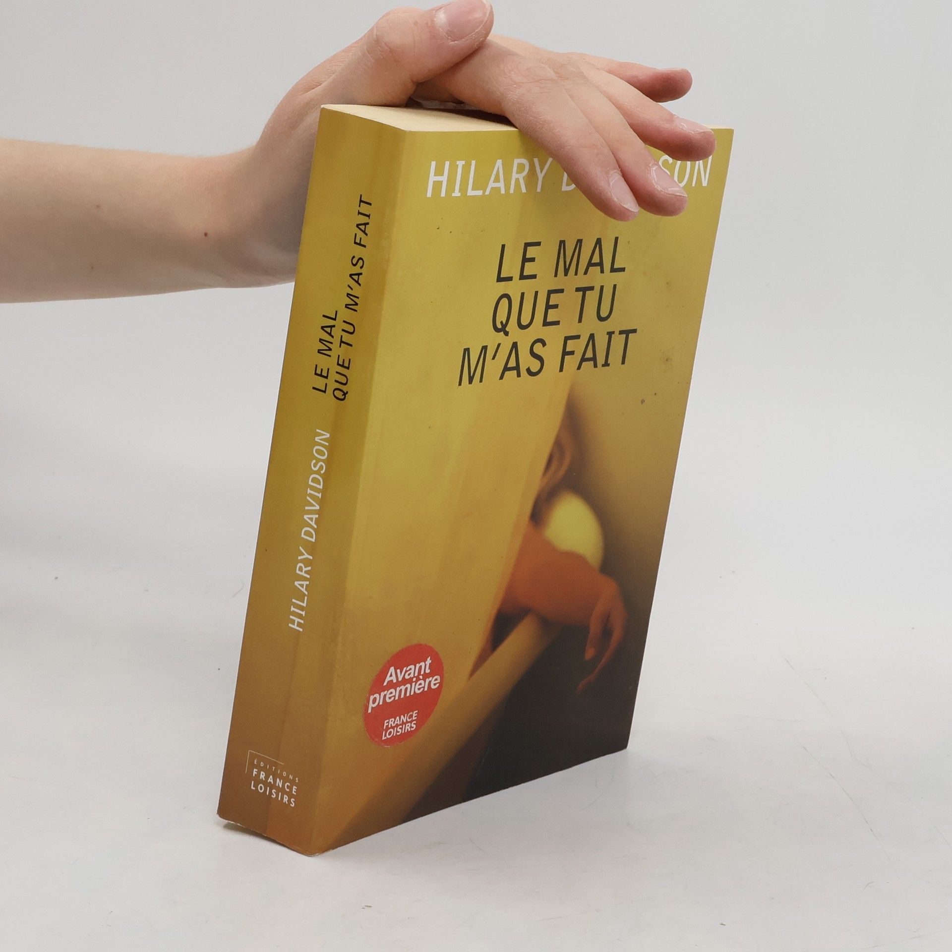 Davidson, Hilary Le mal que tu m'as fait