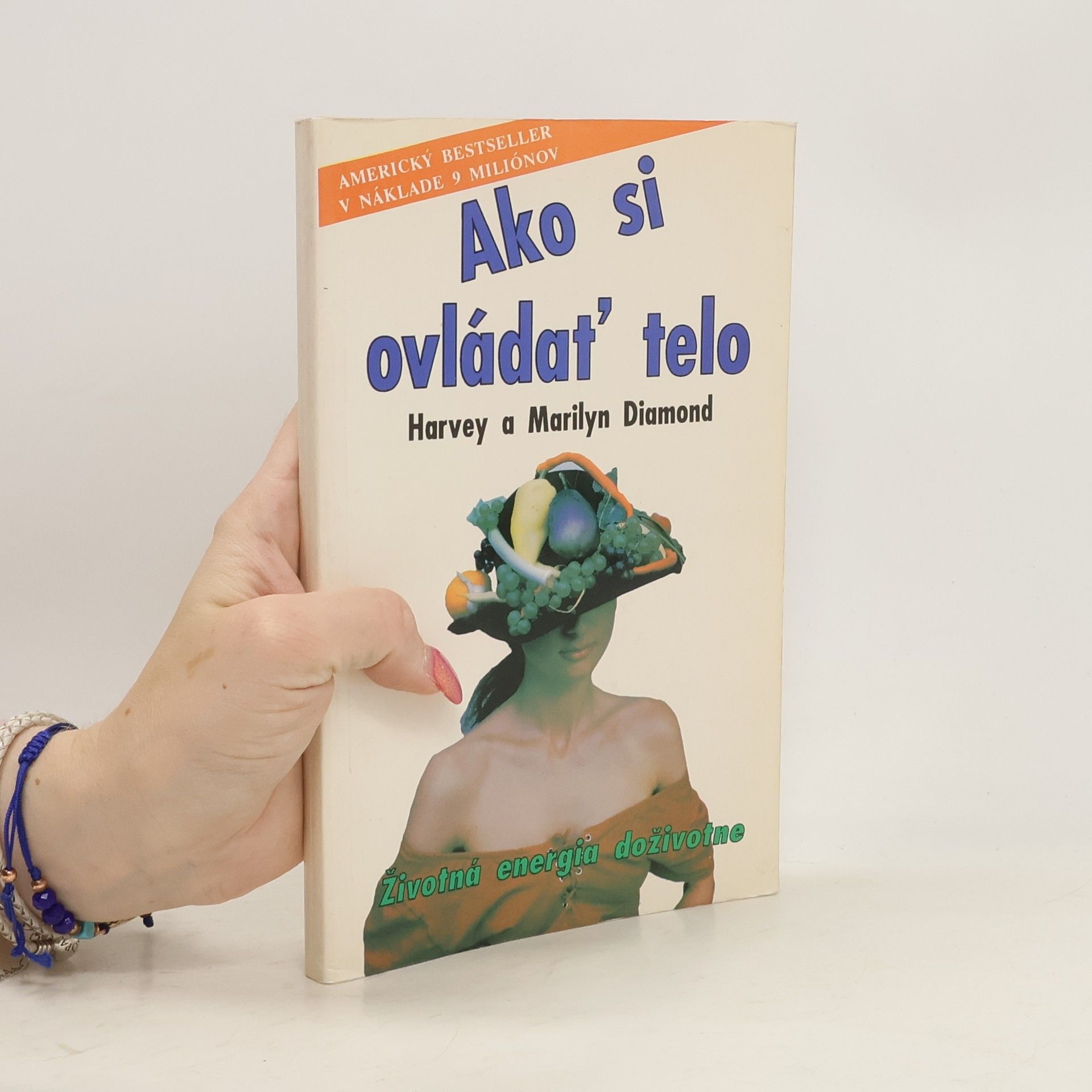 Harvey Diamond Ako si ovládať telo