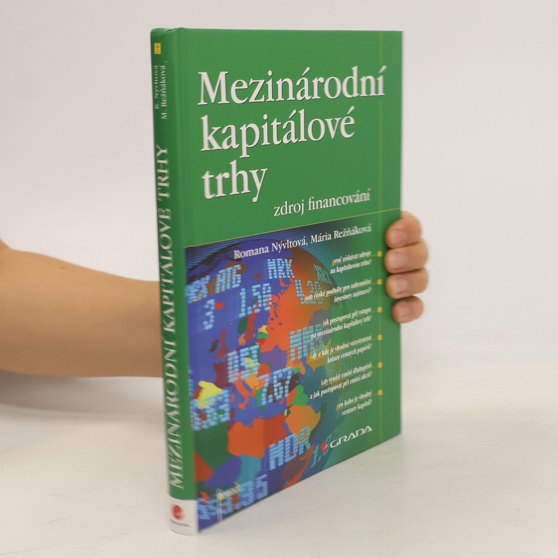 Romana Čižinská Mezinárodní kapitálové trhy. Zdroj financování