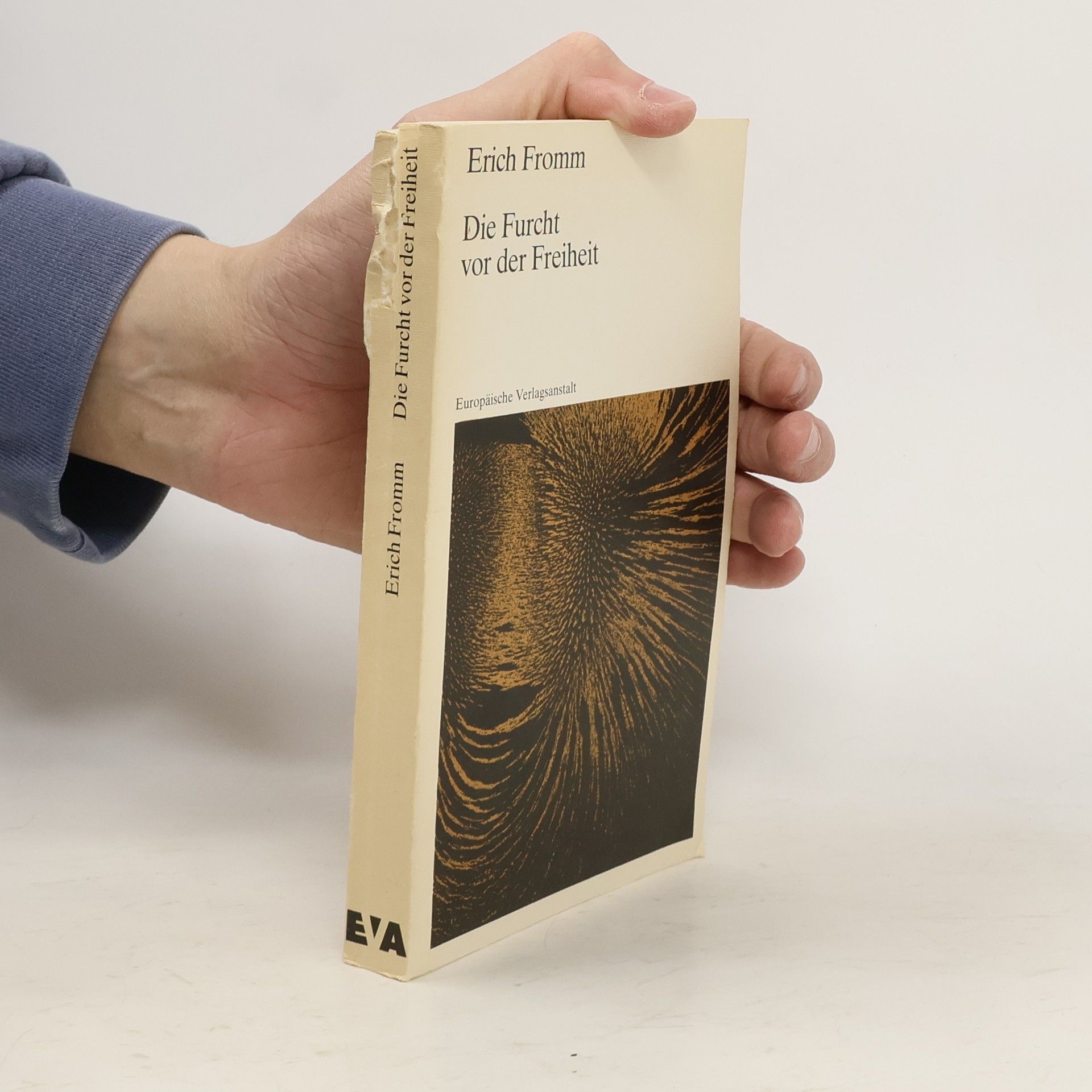 Erich Fromm Die Furcht vor der Freiheit