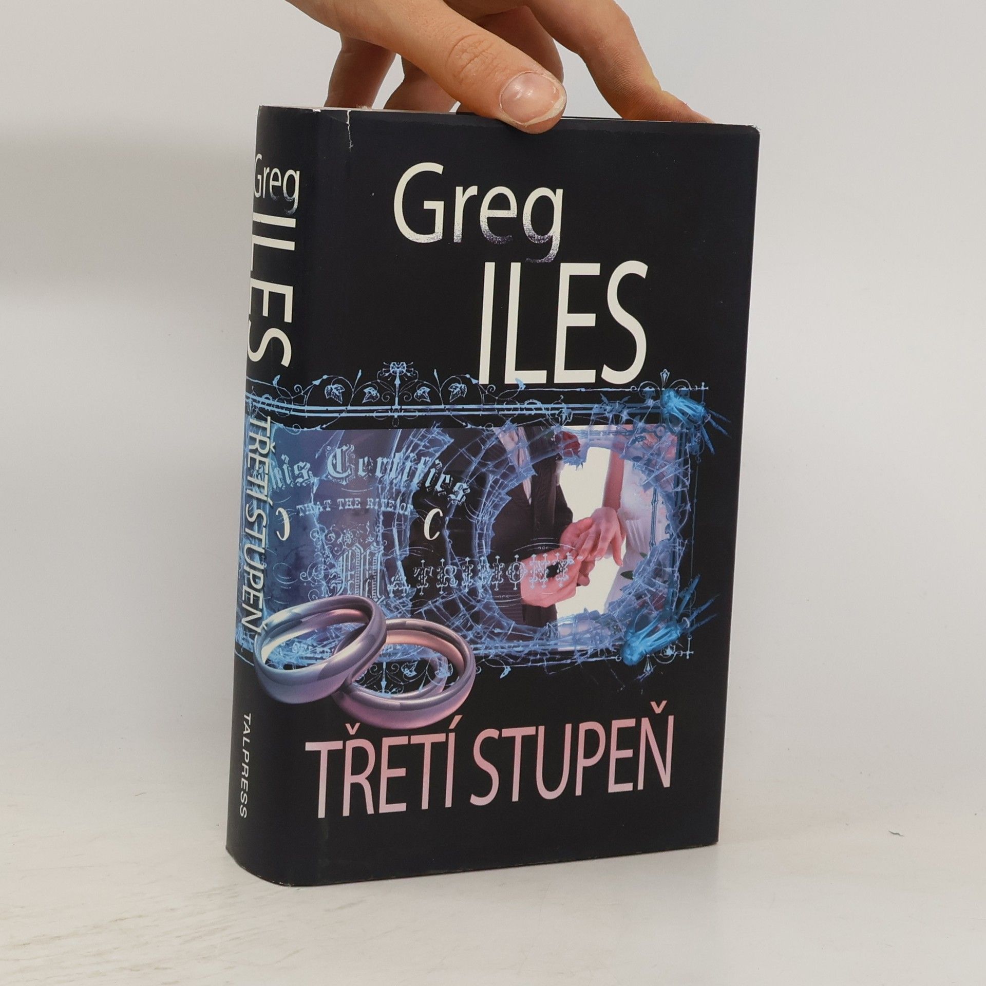 Greg Iles Třetí stupeň