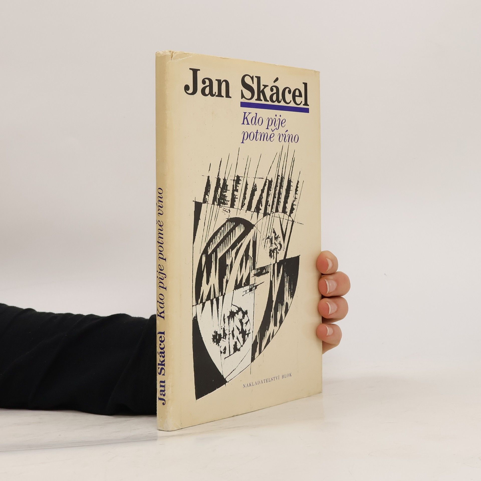 Jan Skácel Kdo pije potmě víno