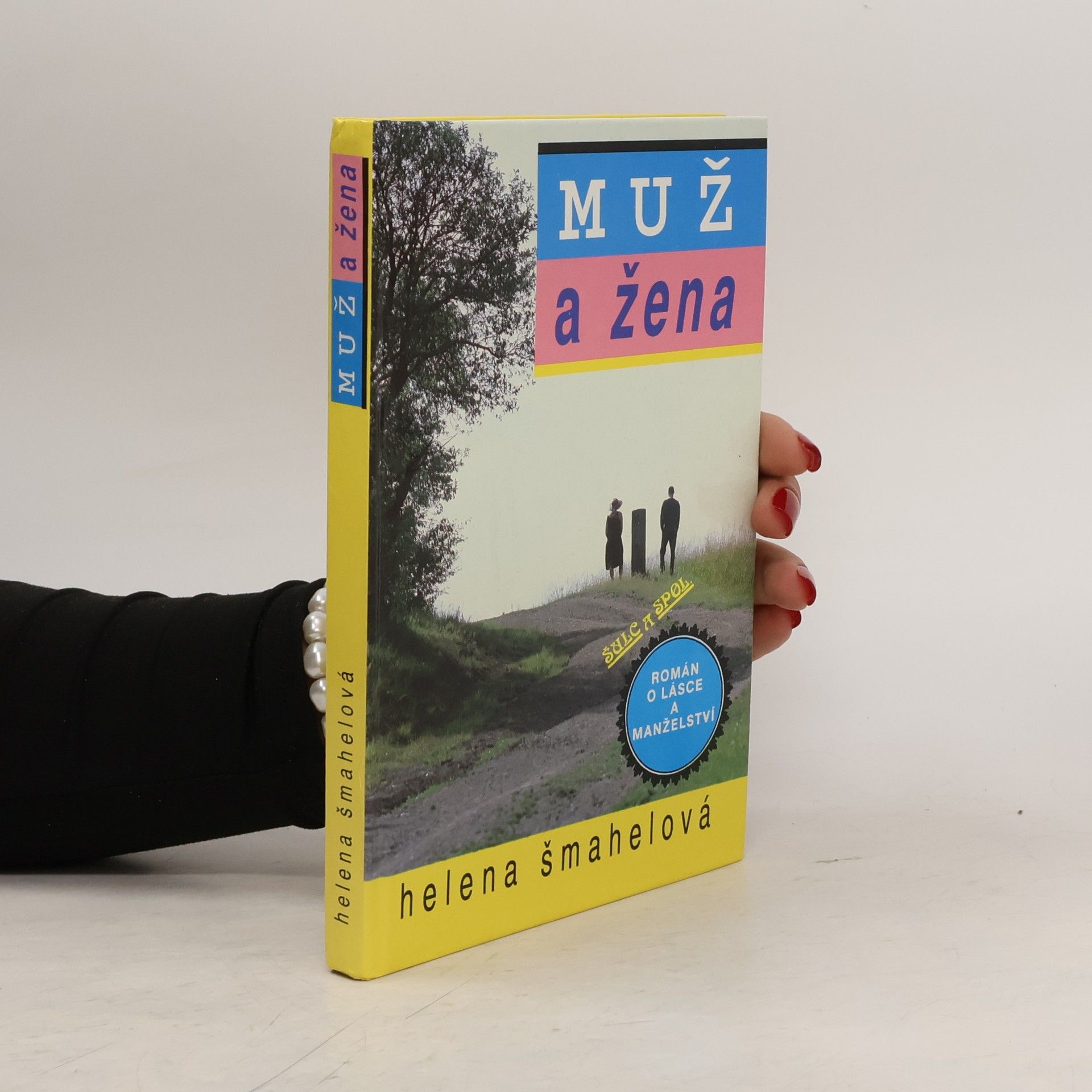 Helena Šmahelová Muž a žena