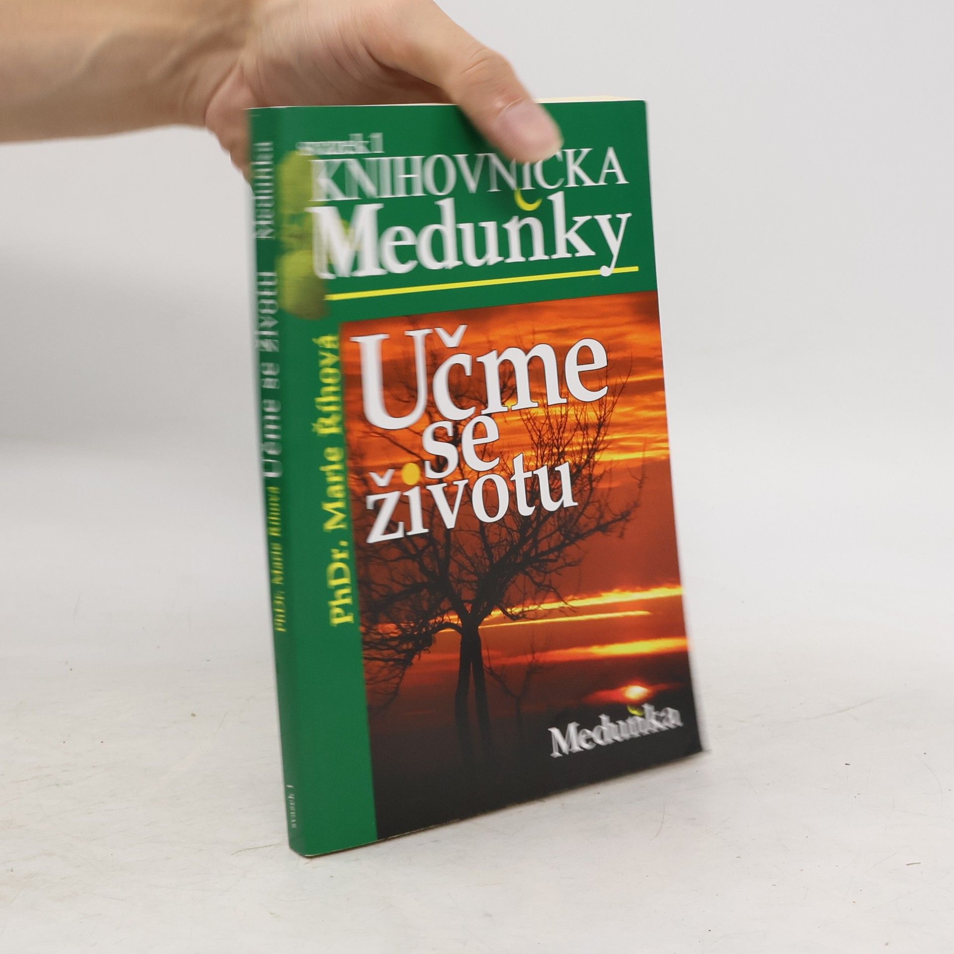 Doutlíková Říhová Marie Učme se životu. Přejdi svůj oheň