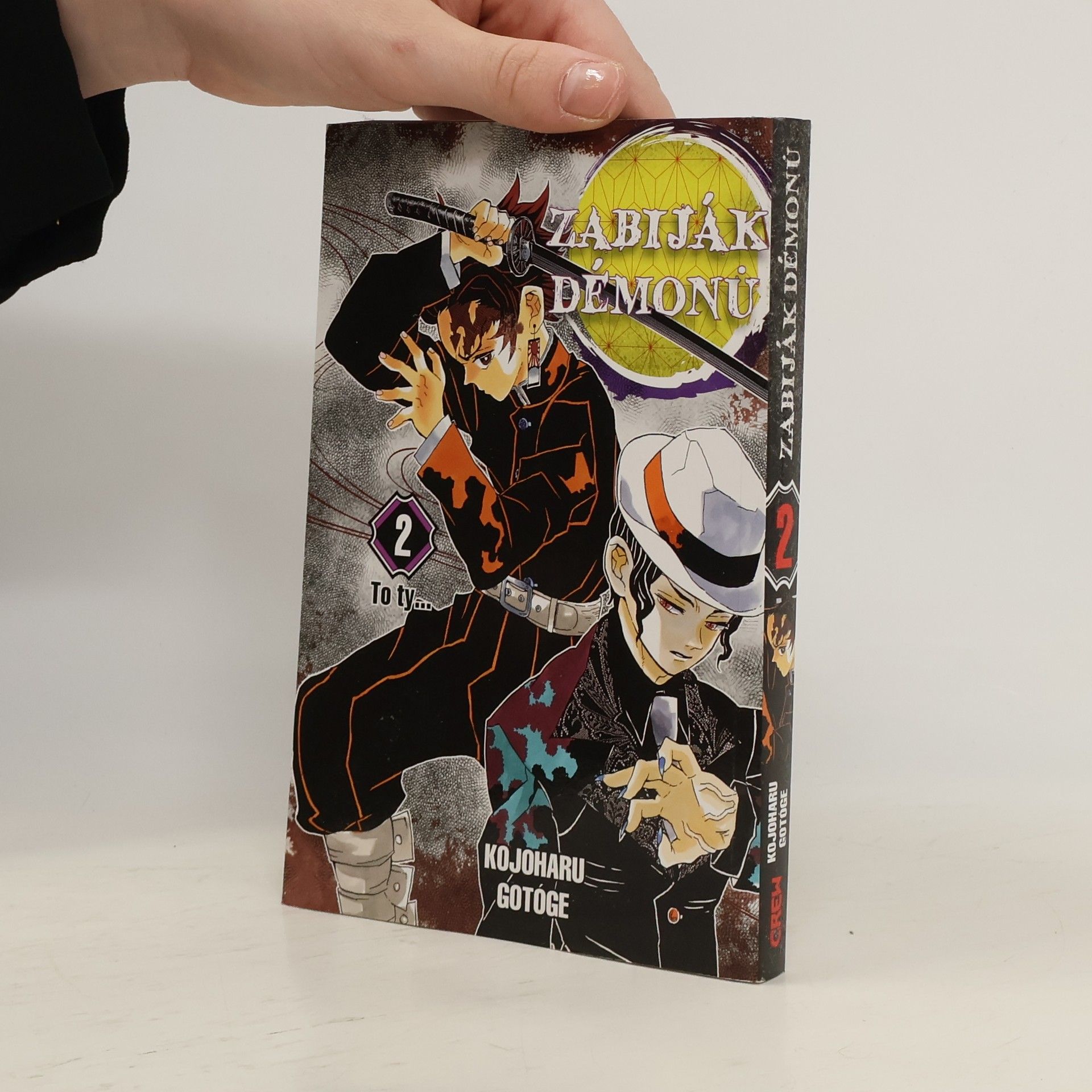Koyoharu Gotoge Zabiják démonů. 2, To ty...