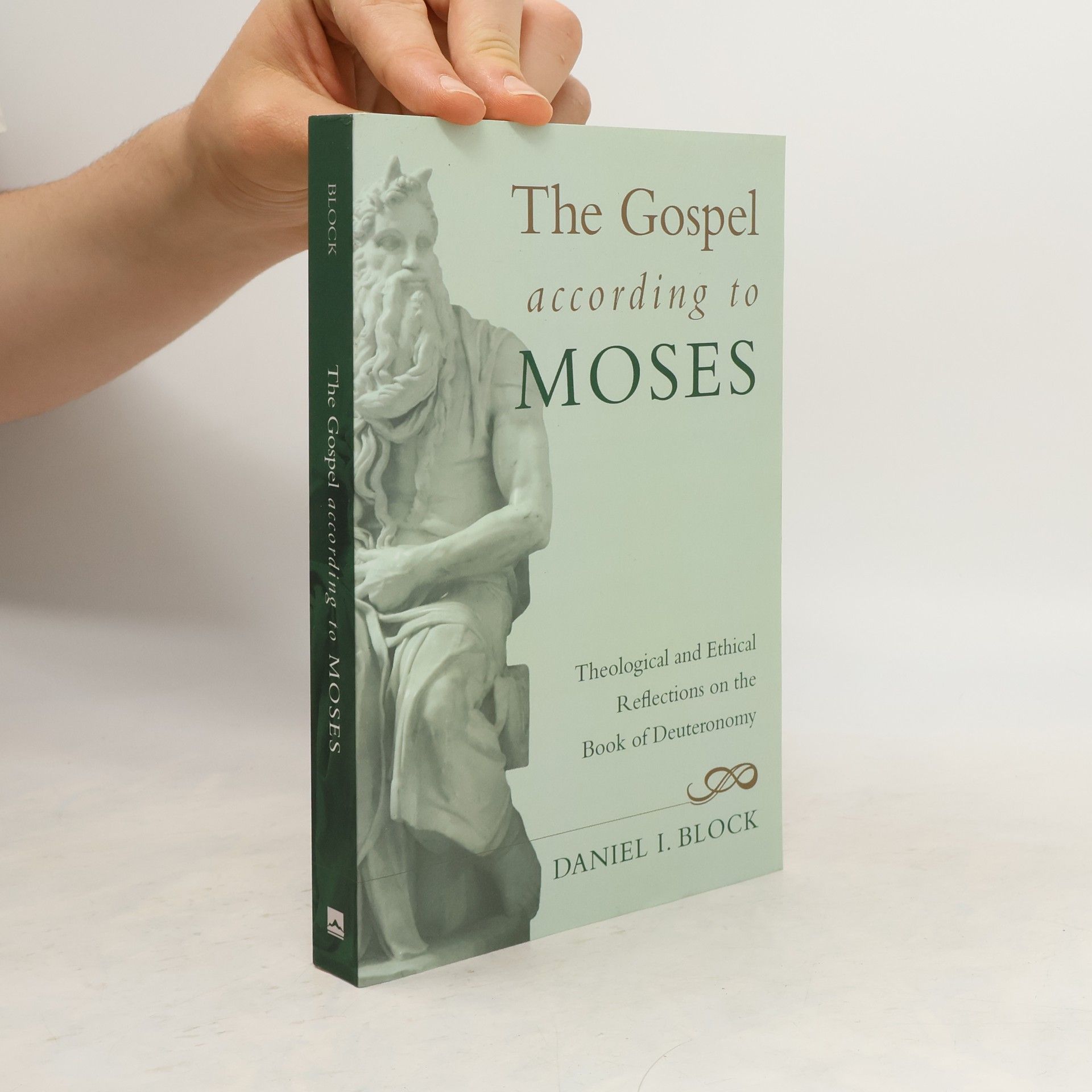 Daniel I. Block The Gospel according to Moses
