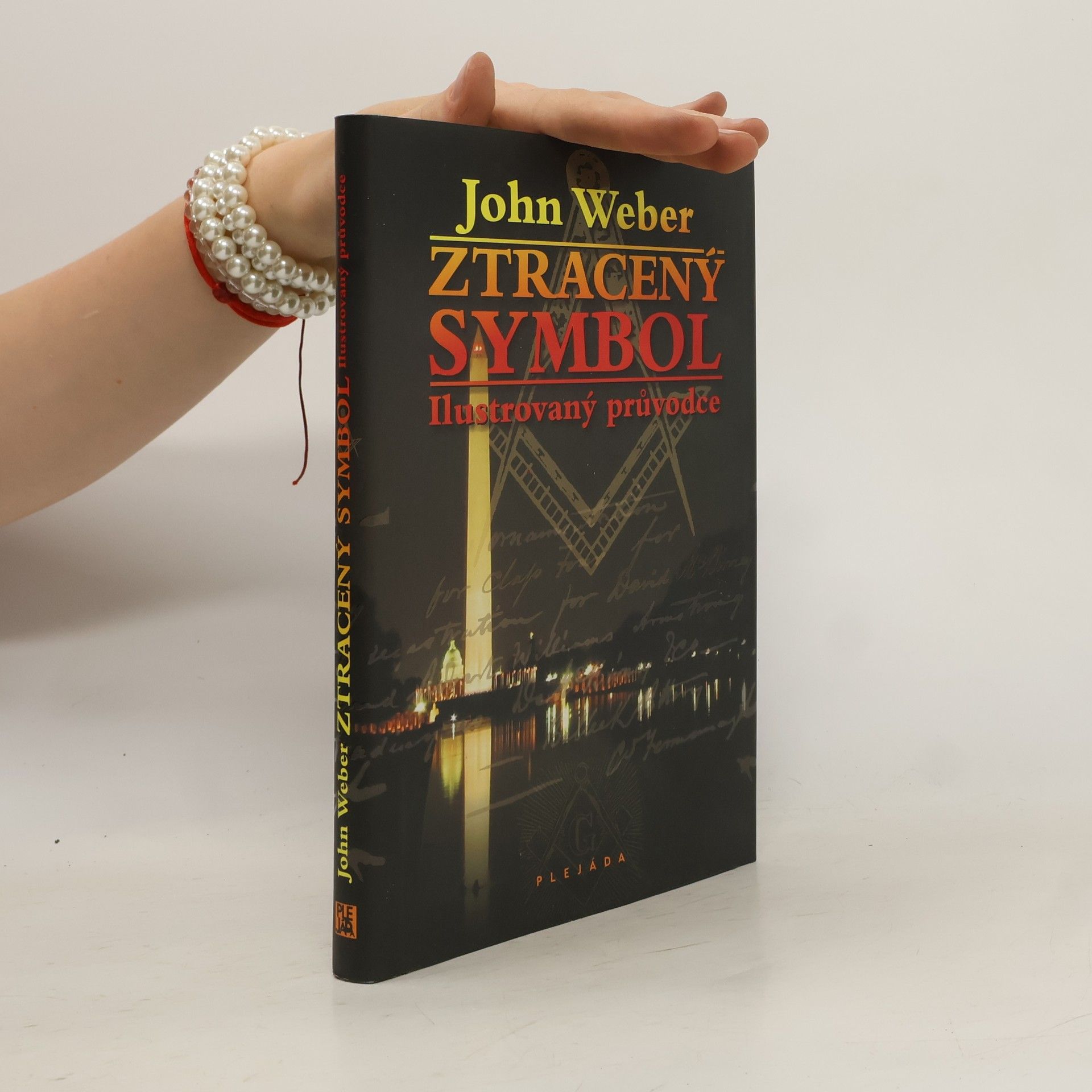 John Weber Ztracený symbol. Ilustrovaný průvodce