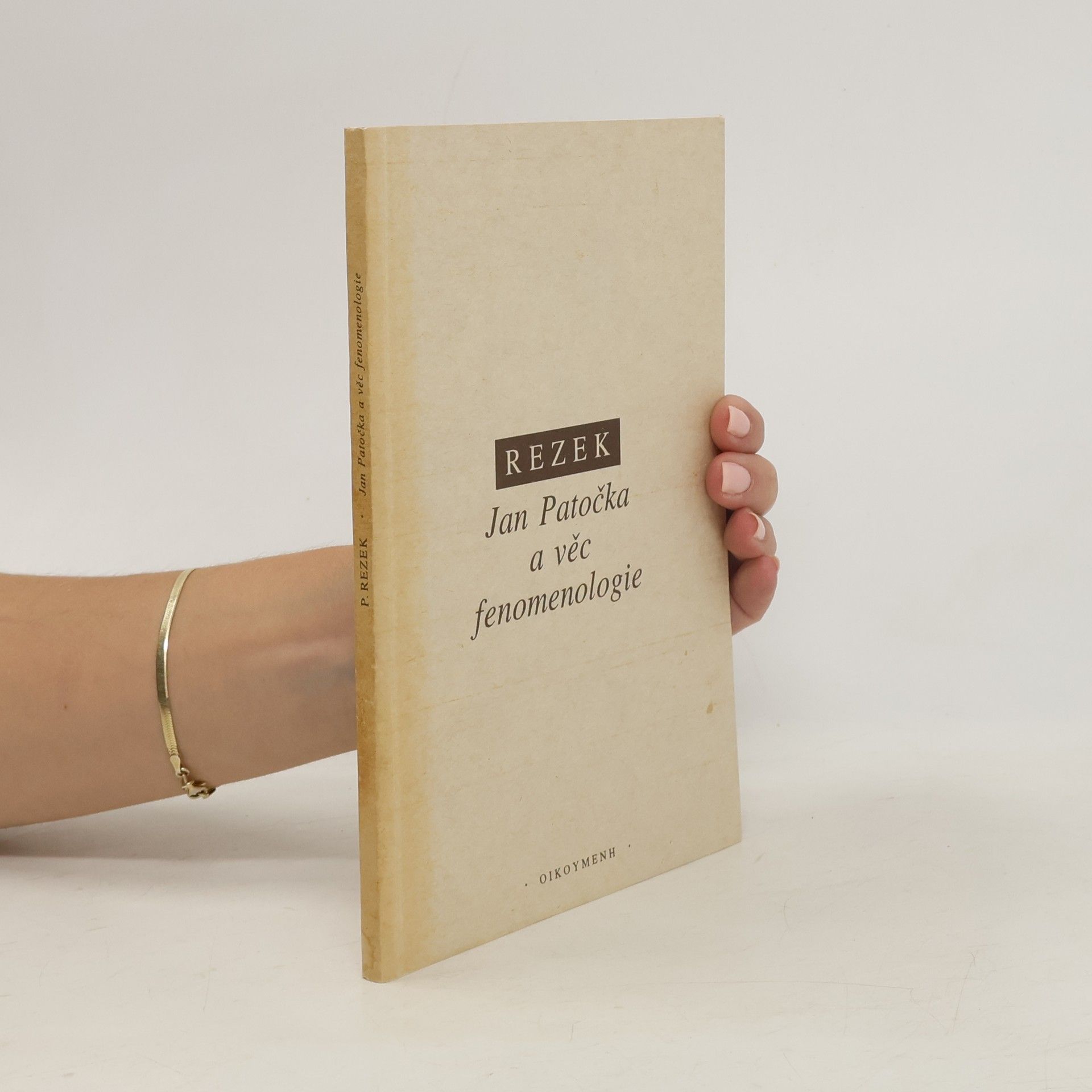 Petr Rezek Jan Patočka a věc fenomenologie