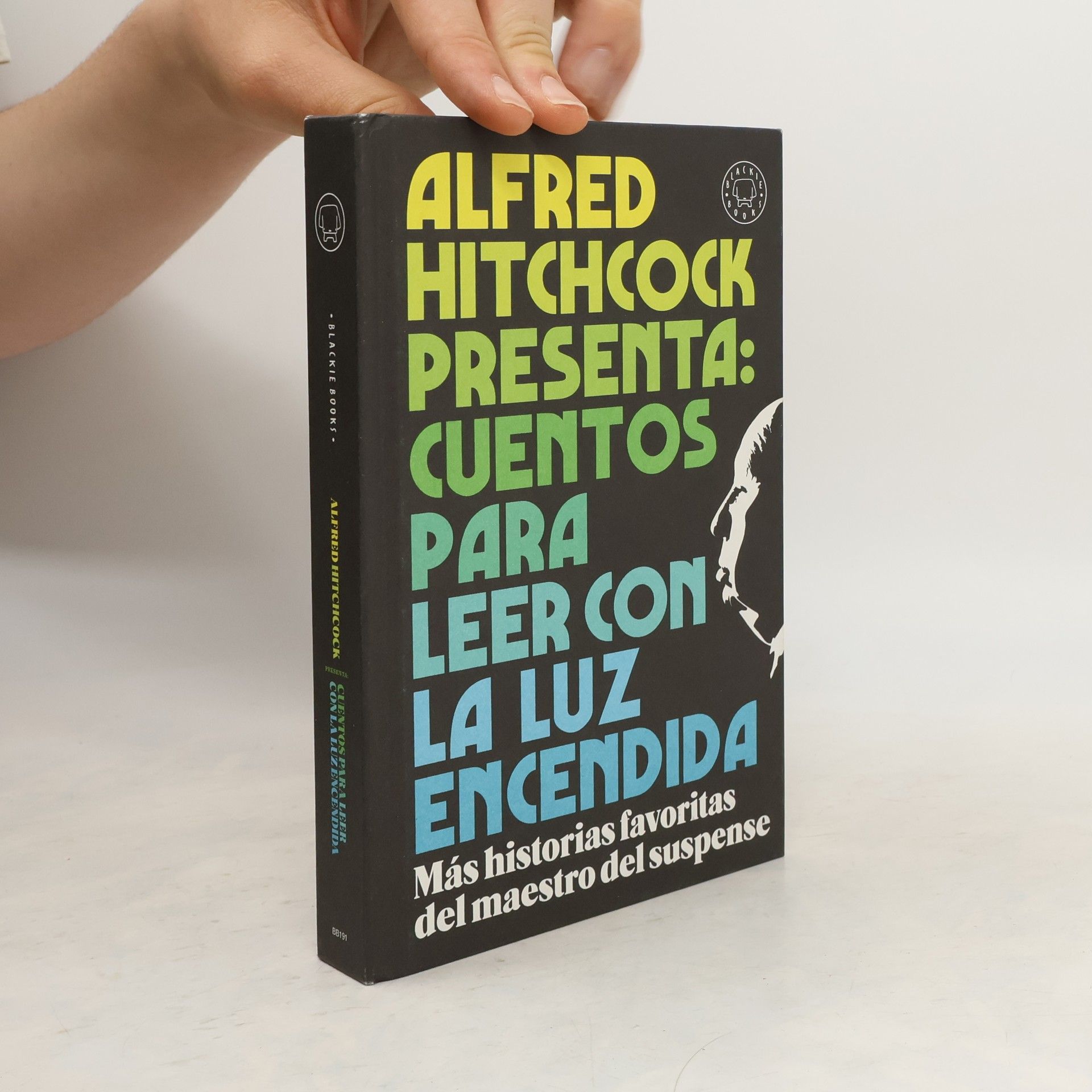 Alfred Hitchcock Alfred Hitchcock presenta: cuentos para leer con la luz encendida