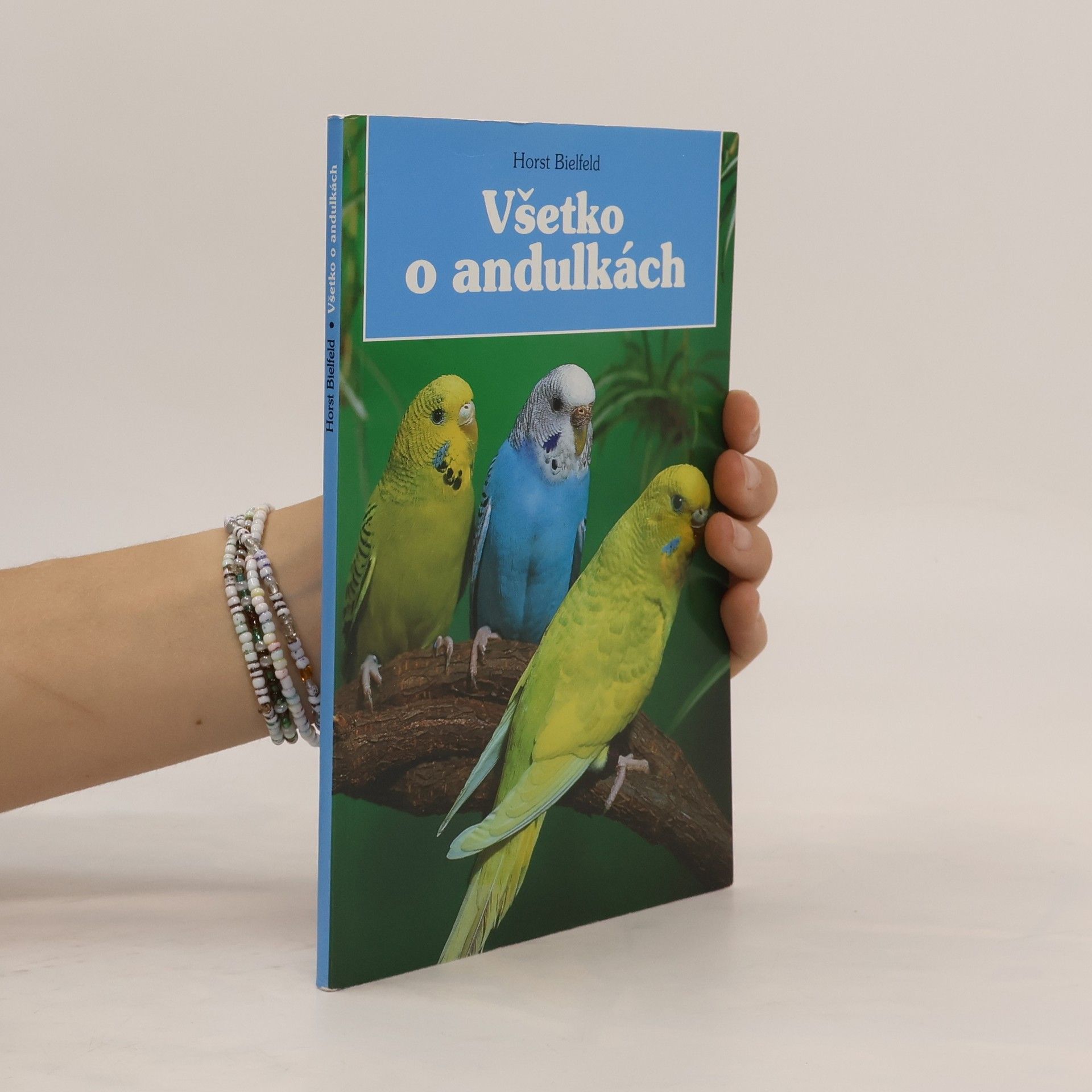Horst Biefeld Všetko o andulkách