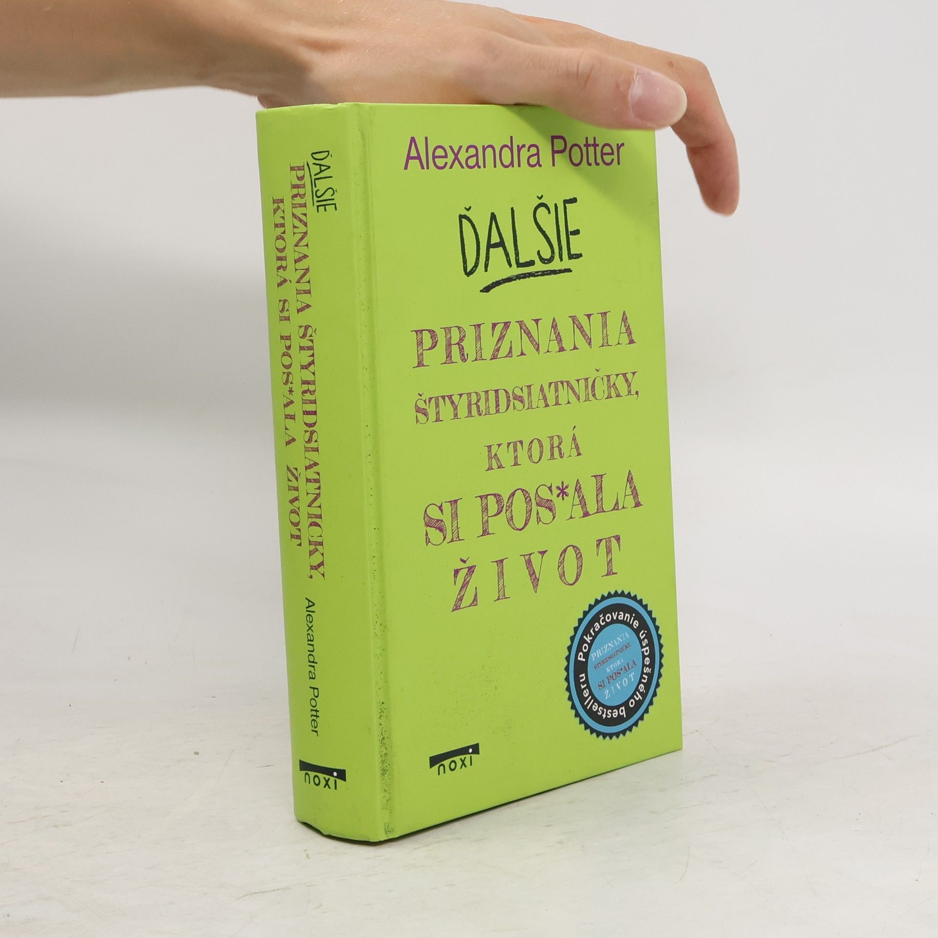 Alexandra Potter Ďalšie priznania štyridsiatničky, ktorá si pos*ala život