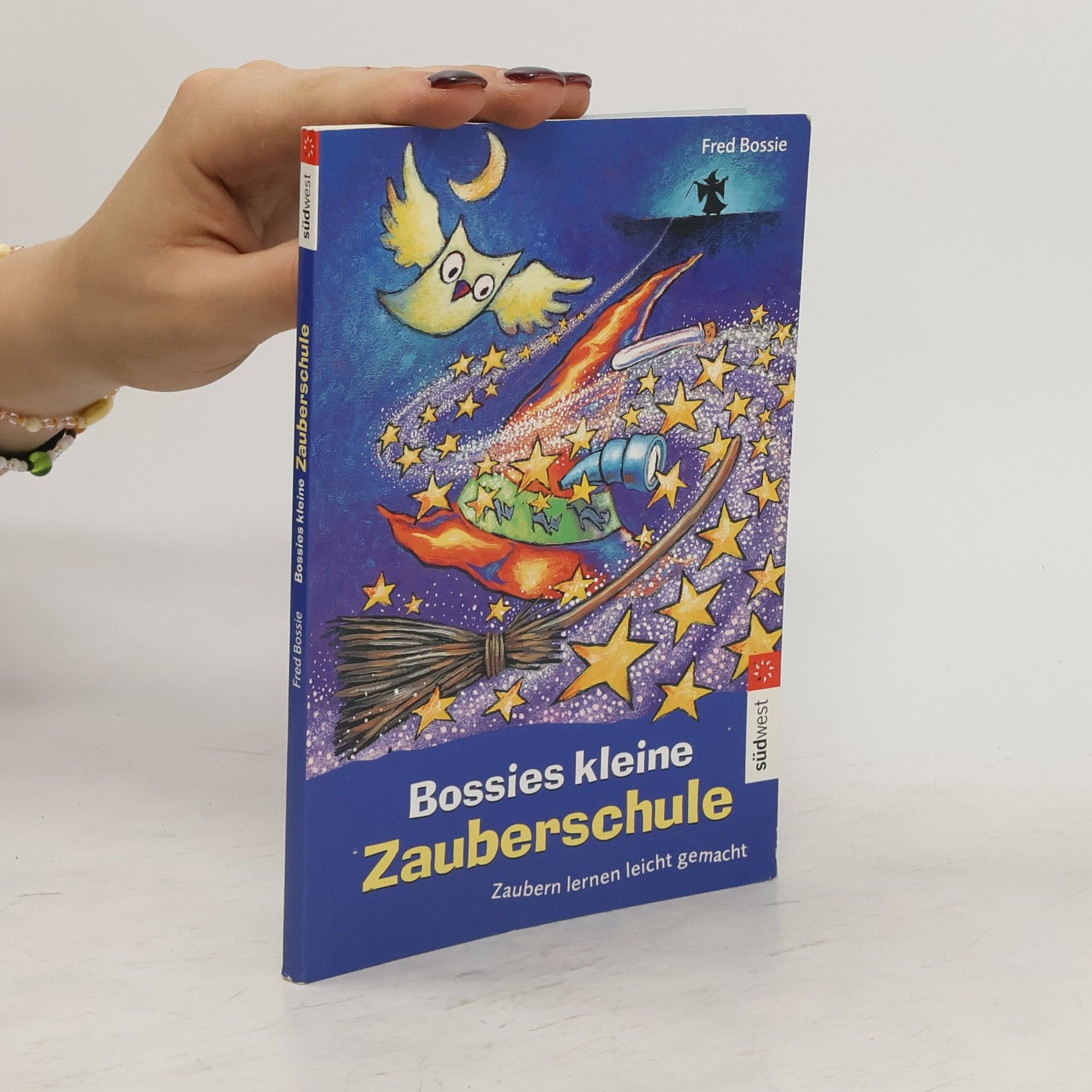 Fred Bossie Bossies kleine Zauberschule
