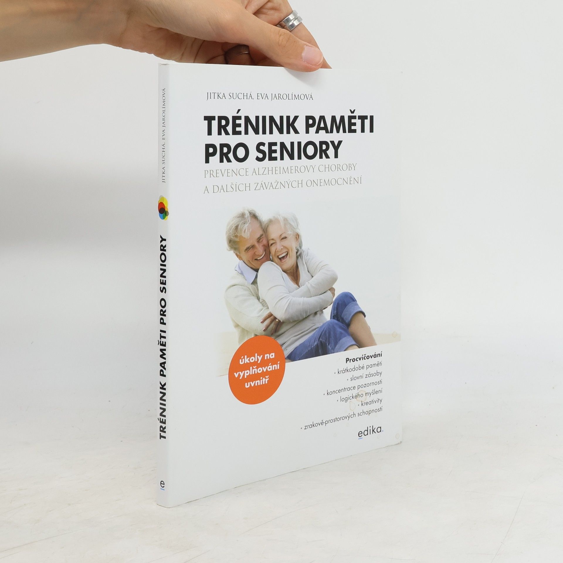 kolektiv Trénink paměti pro seniory : prevence Alzheimerovy choroby a dalších závažných onemocnění